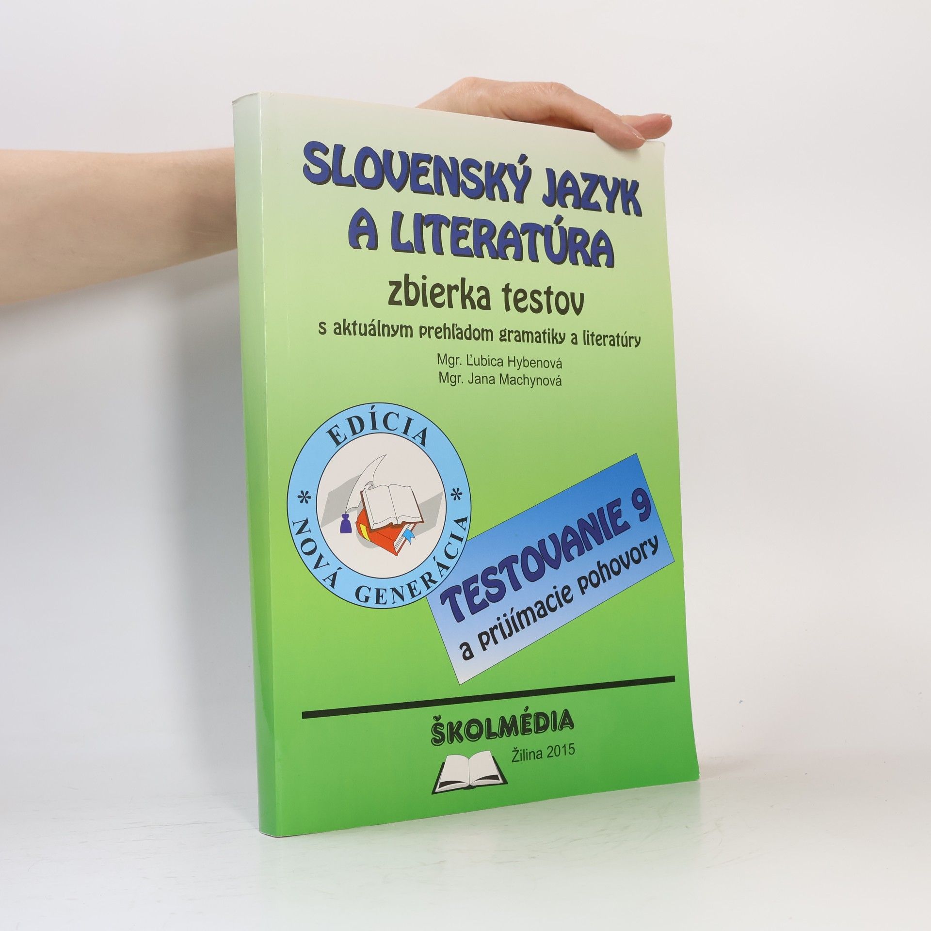 Ľubica Hybenová Slovenský jazyk a literatúra - zbierka testov