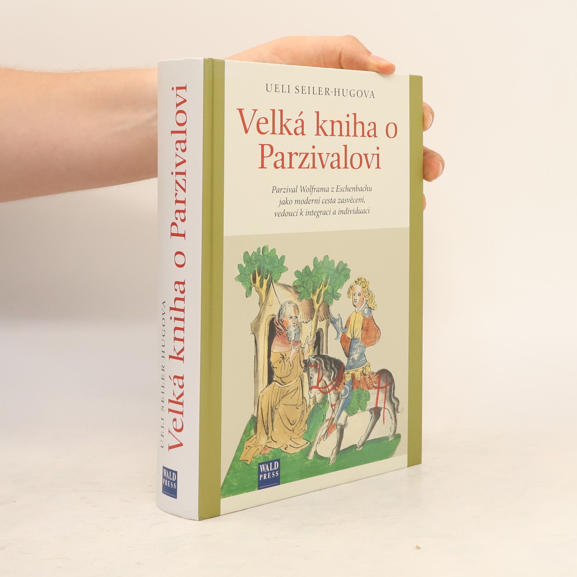 Ueli Seiler Hug Velká kniha o Parzivalovi