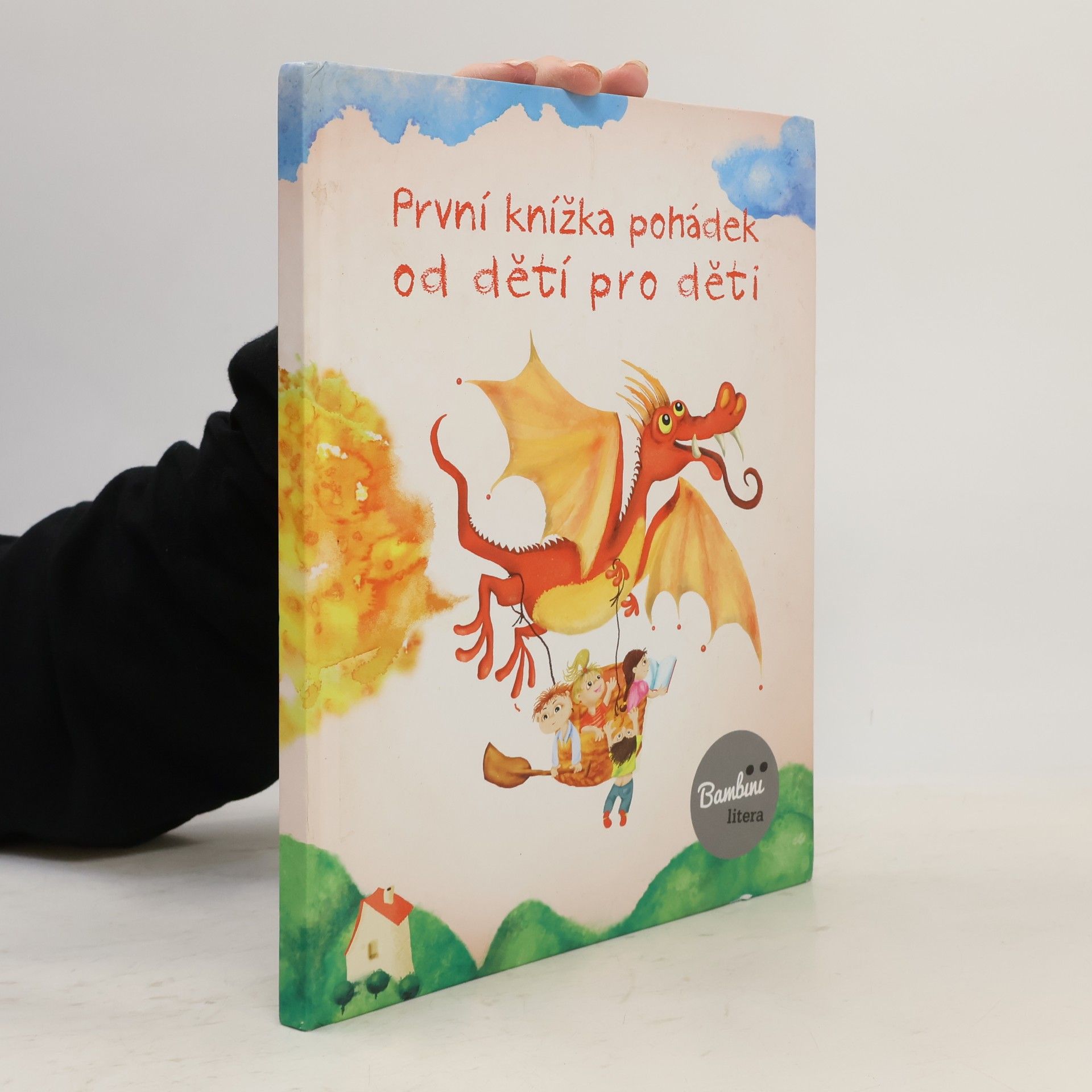 Kolektiv autorů Bambini litera : první knížka pohádek od dětí pro děti