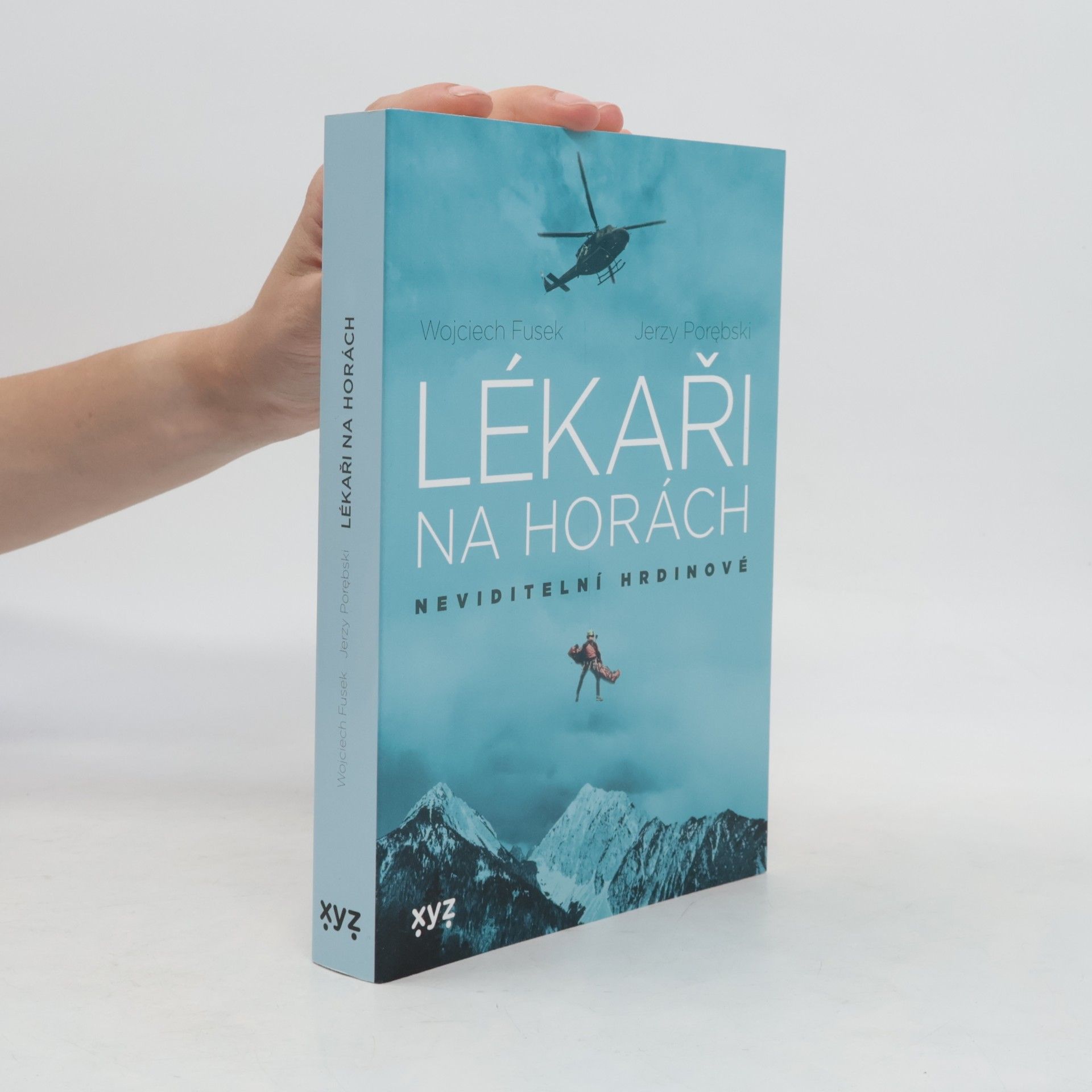 Jerzy Porębski Lékaři na horách : neviditelní hrdinové