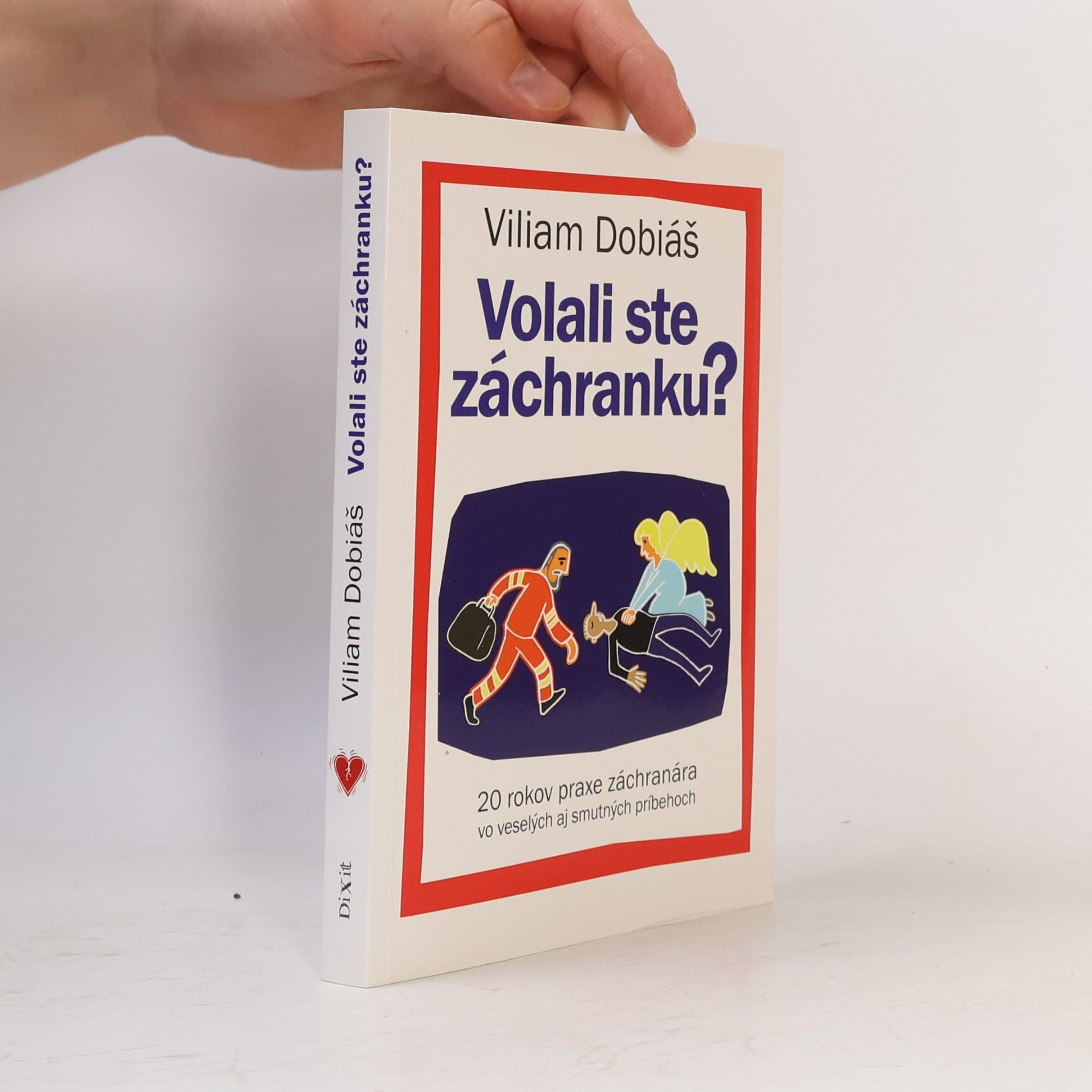 Viliam Dobiáš Volali ste záchranku?