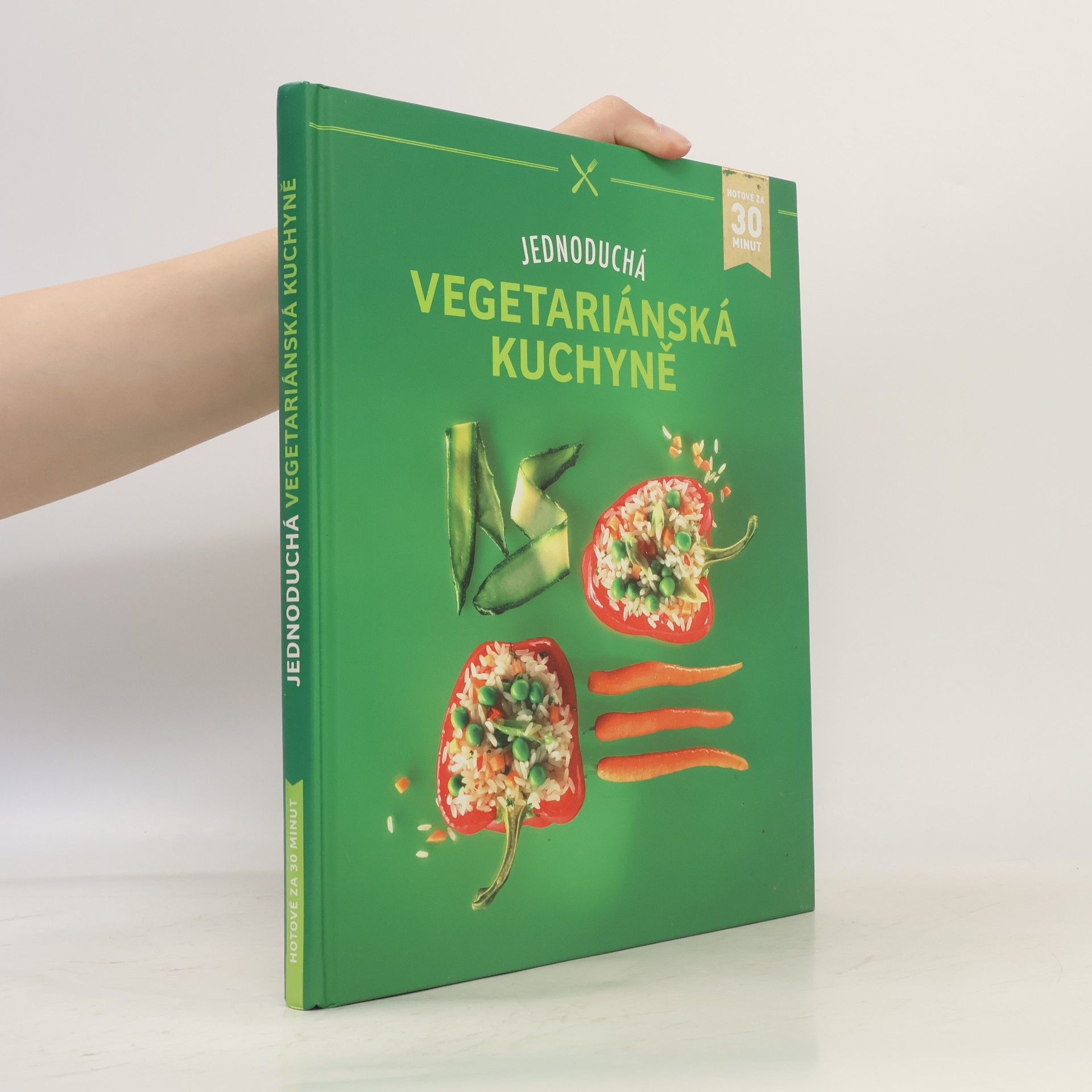 Collectif d'auteurs Jednoduchá vegetariánská kuchyně