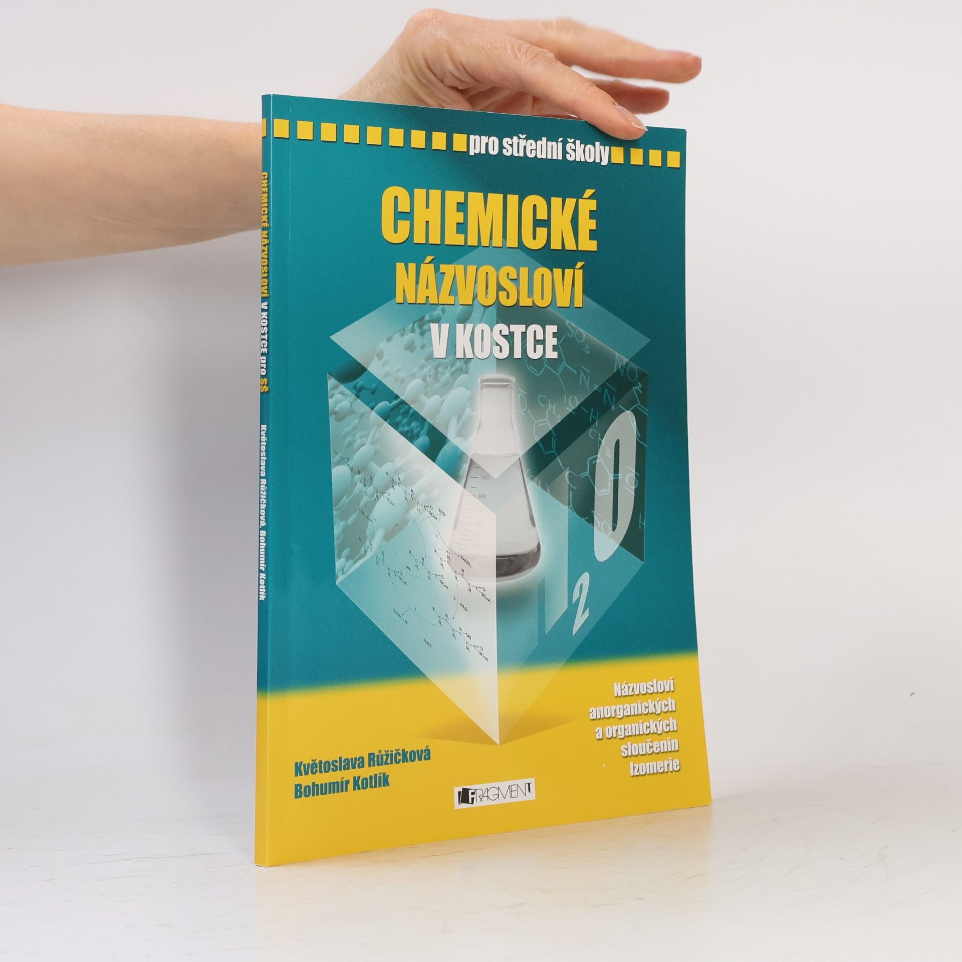 Bohumír Kotlík Chemické názvosloví v kostce pro střední školy