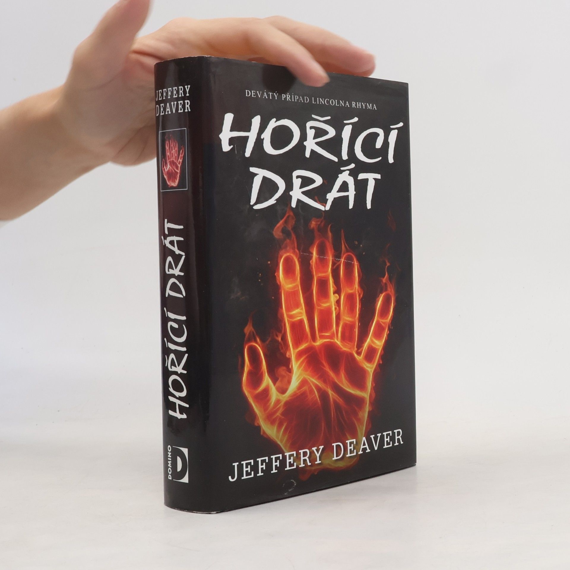 Jeffery Deaver Hořící drát