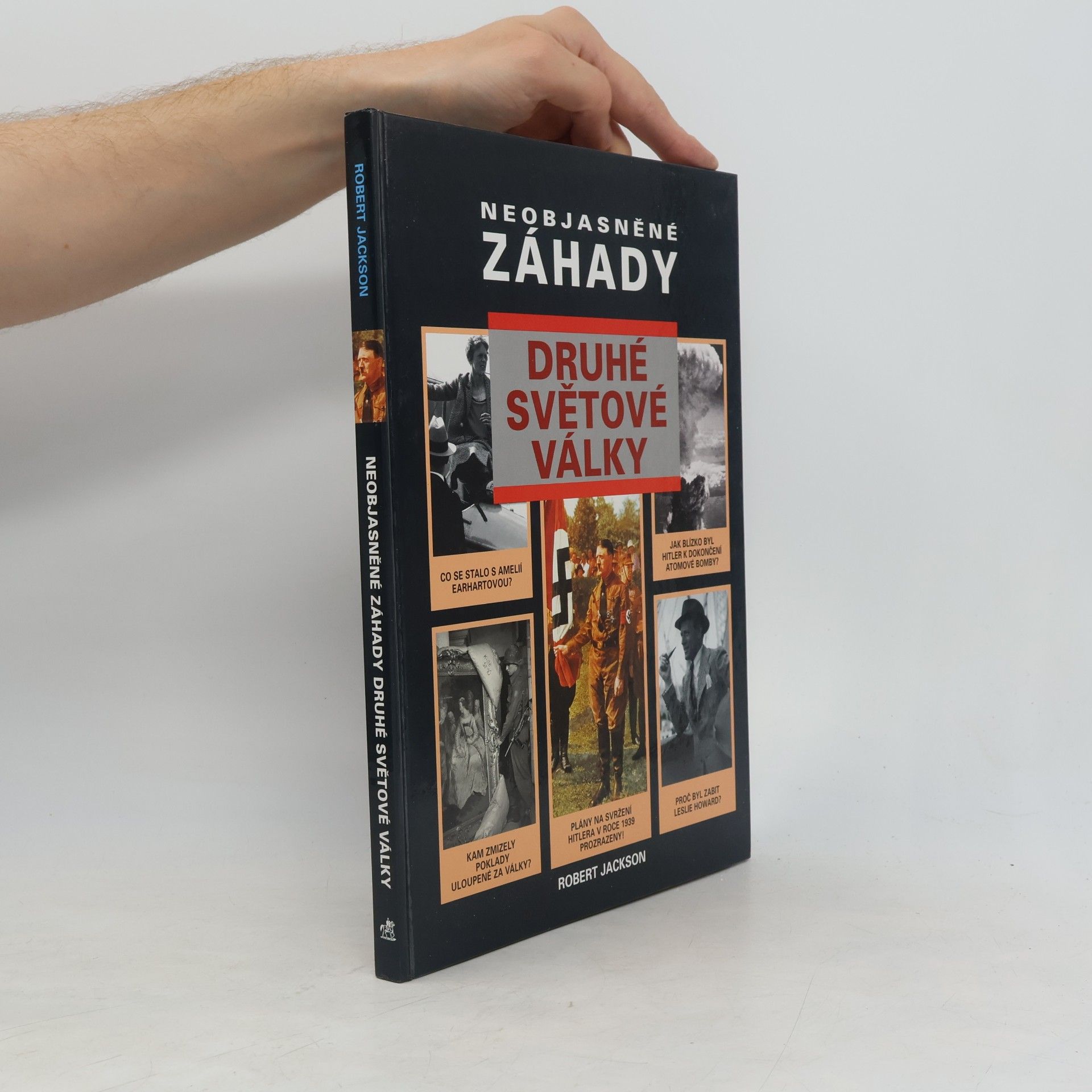 Robert Jackson Neobjasněné záhady druhé světové války