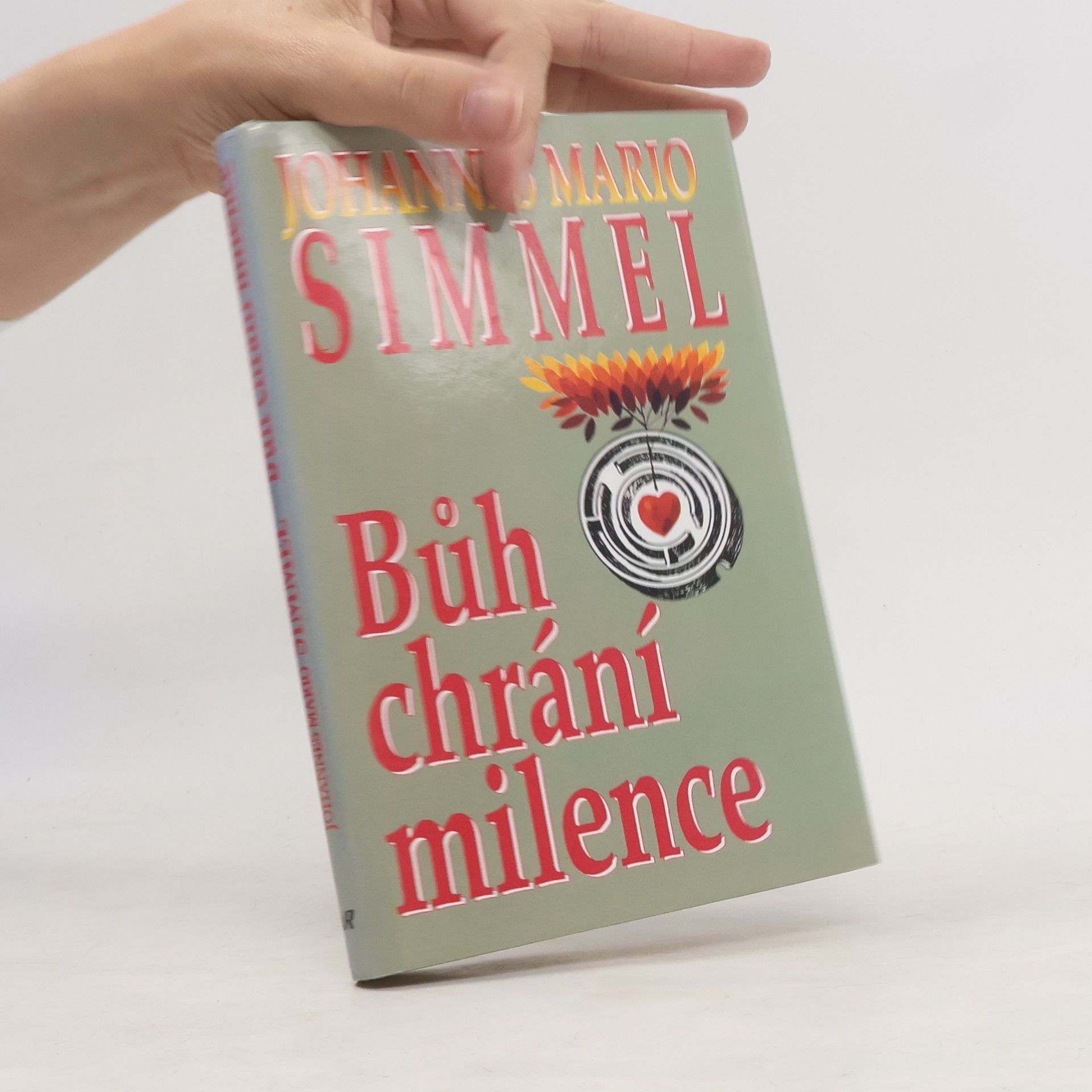 Johannes Mario Simmel Bůh chrání milence