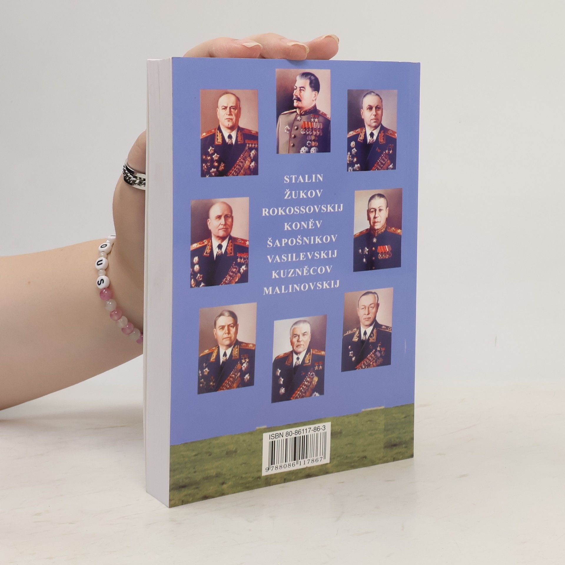 Jana Vrzalová Vojevůdci : Stalin, Žukov, Rokossovskij, Koněv, Šapošnikov, Vasilevskij, Kuzněcov, Malinovskij