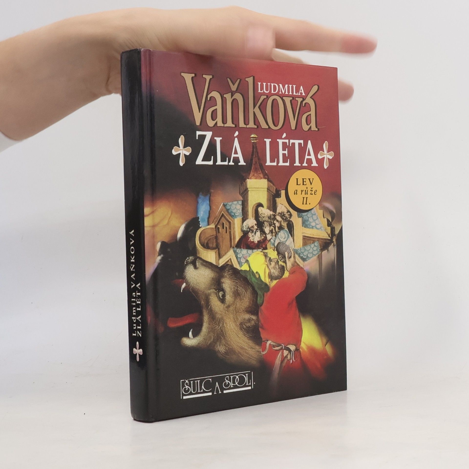 Ludmila Vaňková Zlá léta. Lev a růže II