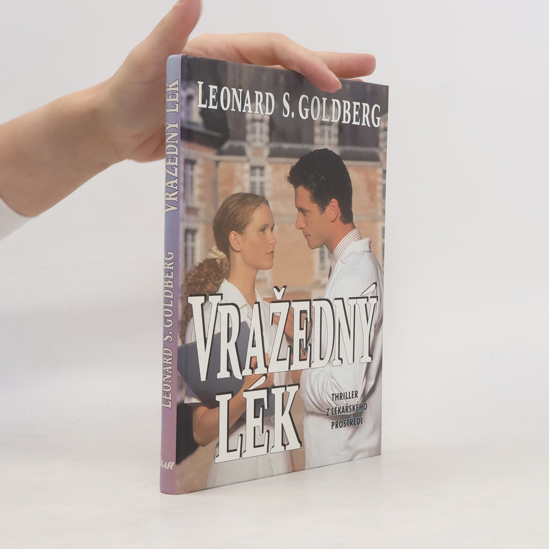 Leonard Stephen Goldberg Vražedný lék