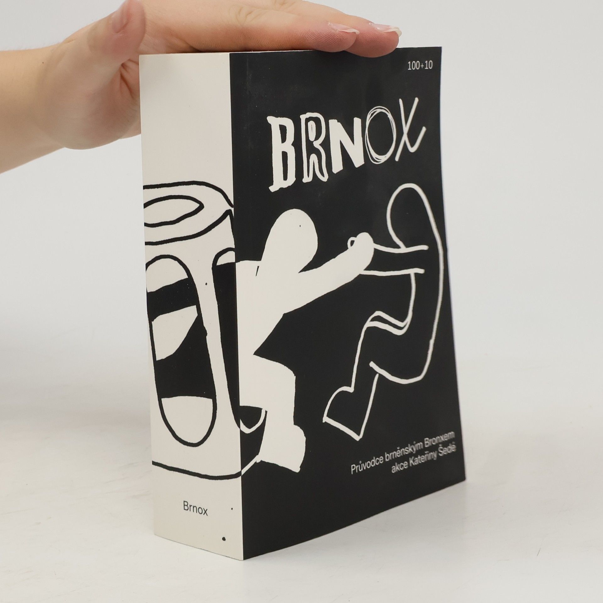 Lucie Faulerová Brnox : průvodce brněnským Bronxem : akce Kateřiny Šedé ( + záložka, mapa)