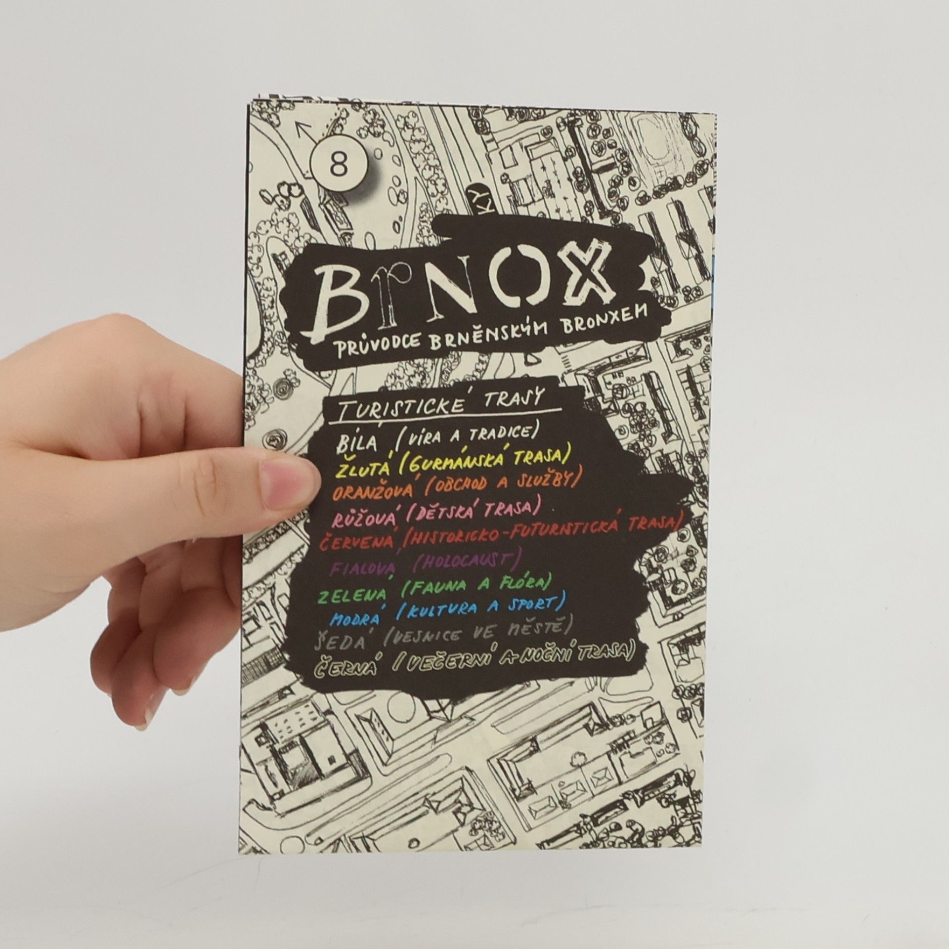 Kateřina Šedá Brnox : průvodce brněnským Bronxem : akce Kateřiny Šedé ( + záložka, mapa)