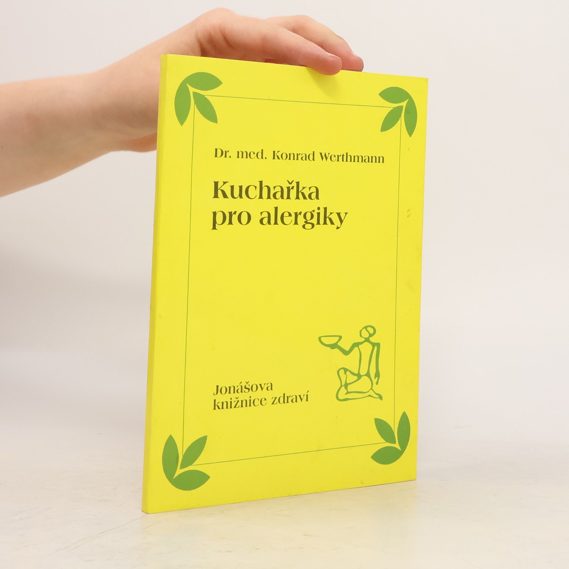 Konrad Werthmann Kuchařka pro alergiky