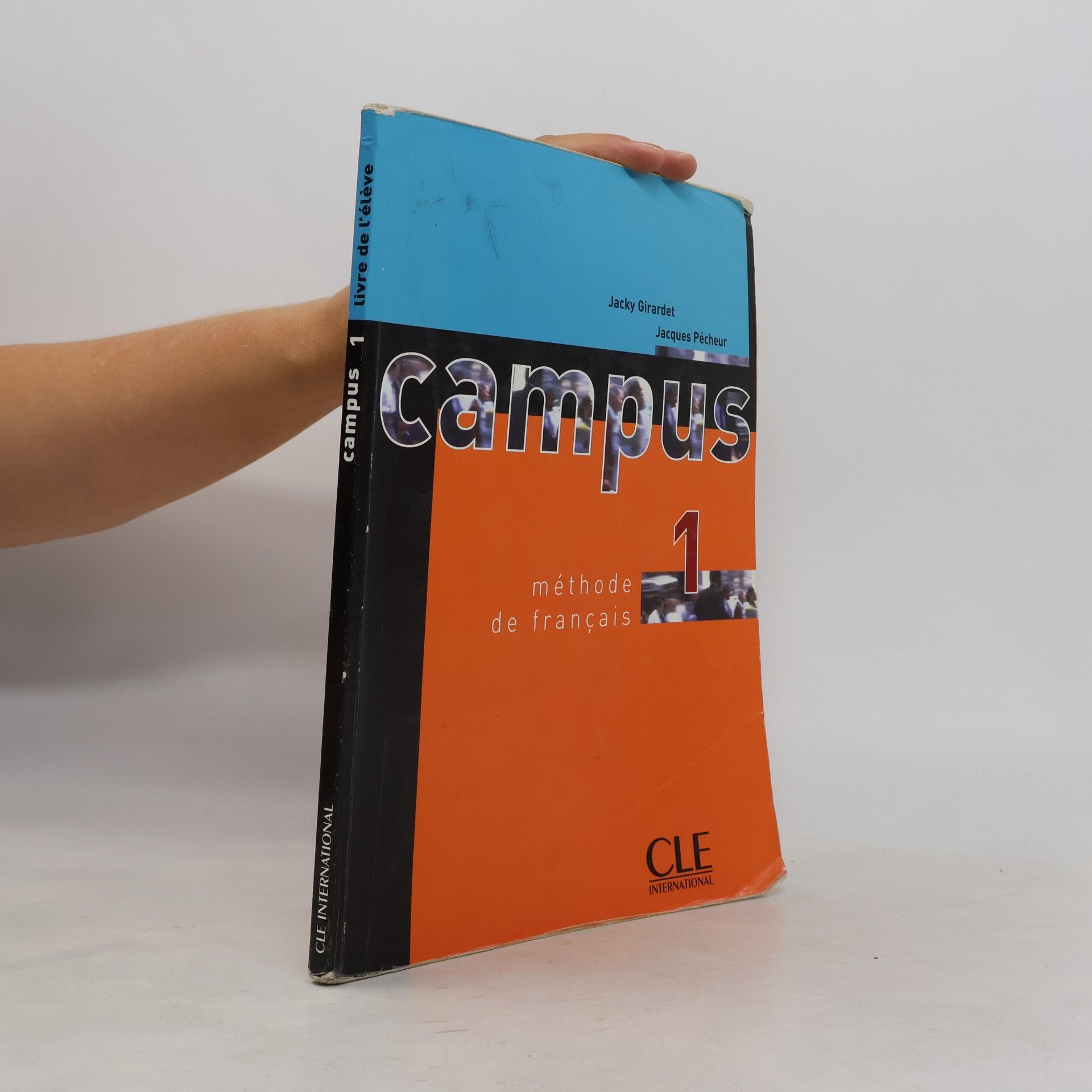 Jacky Girardet Campus 1: méthode de français. Livre de l'élève