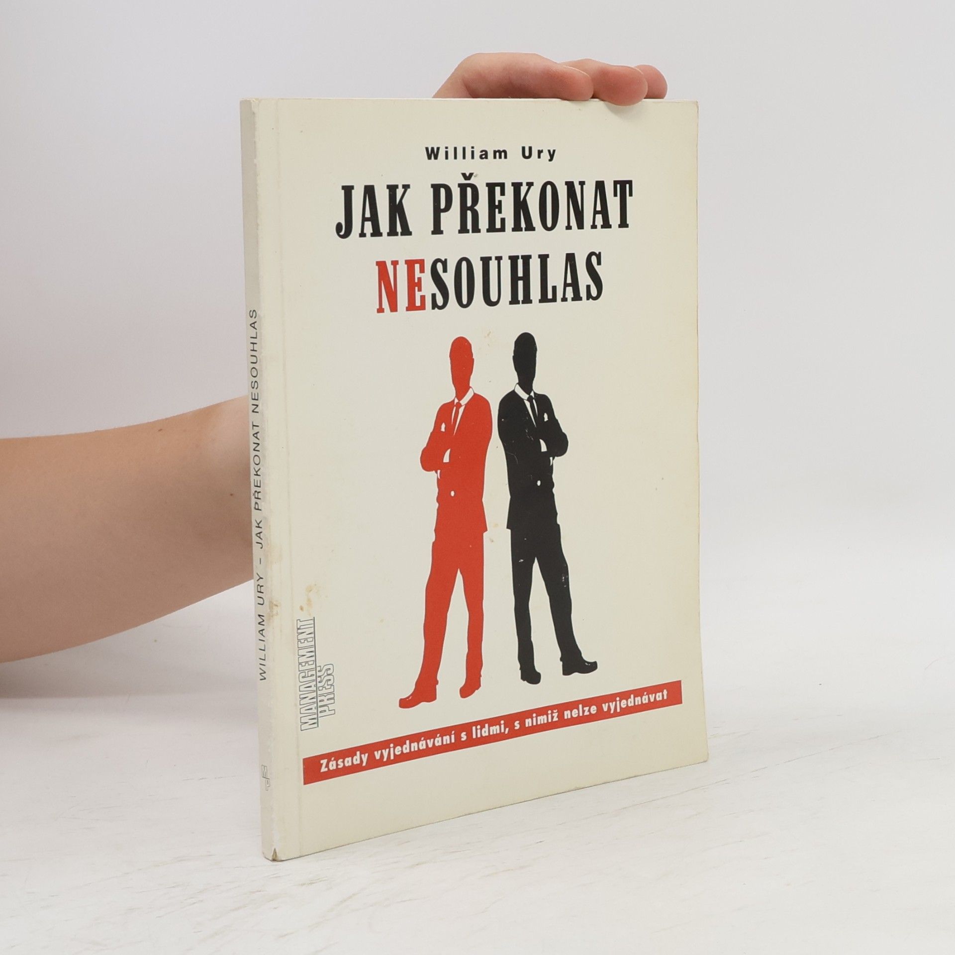 William Ury Jak překonat nesouhlas