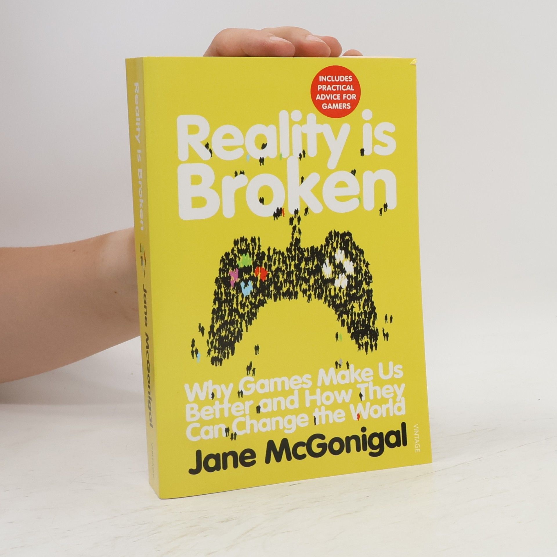 Jane McGonigal Reality is broken : why games make us better and how they can change the world
