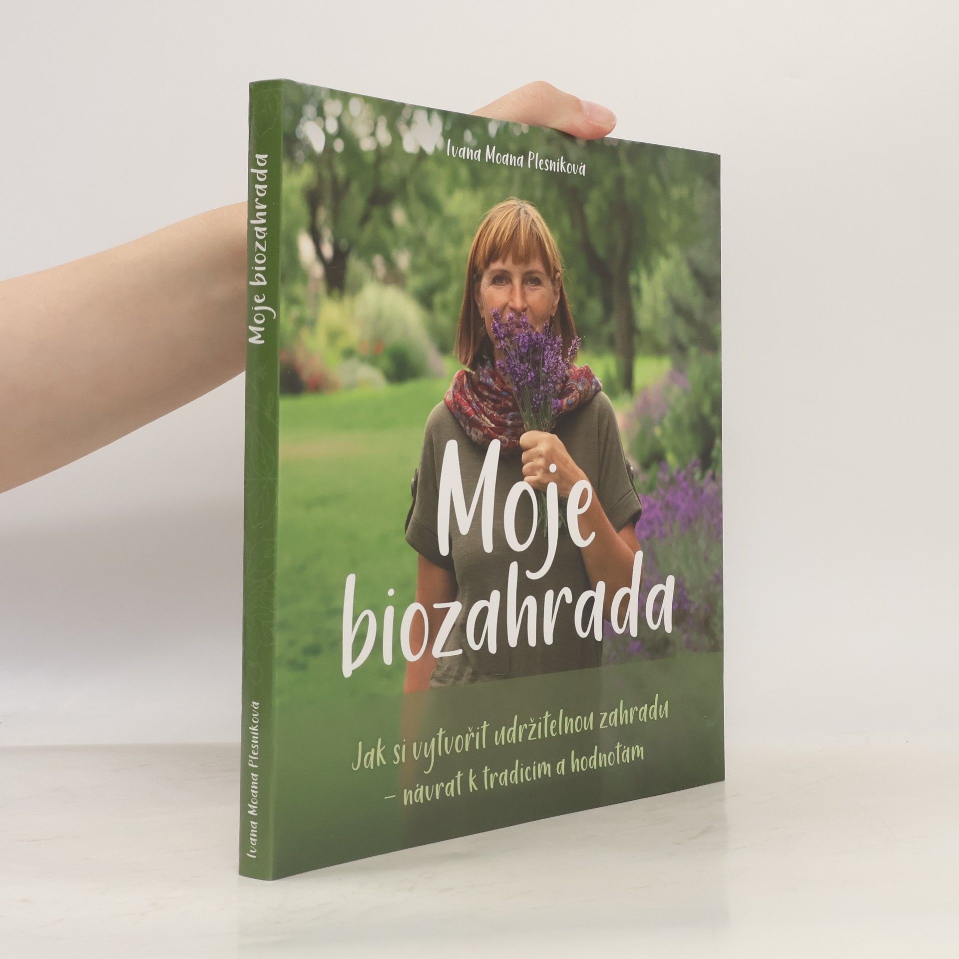 Ivana Plesníková Moje biozahrada