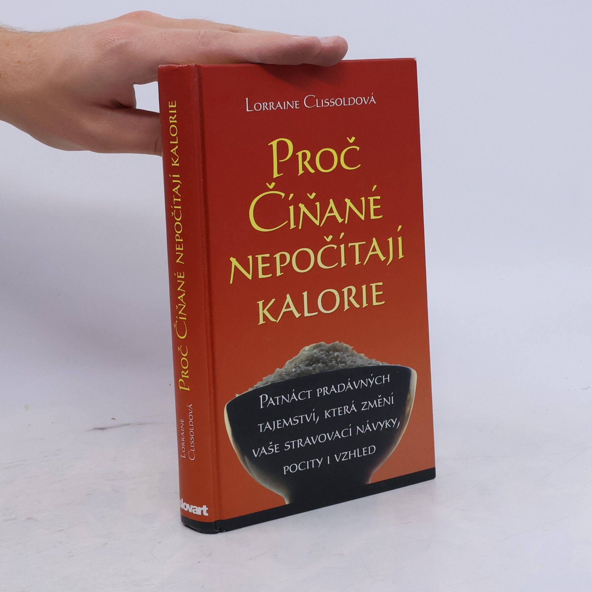 Lorraine Clissold Proč Číňané nepočítají kalorie