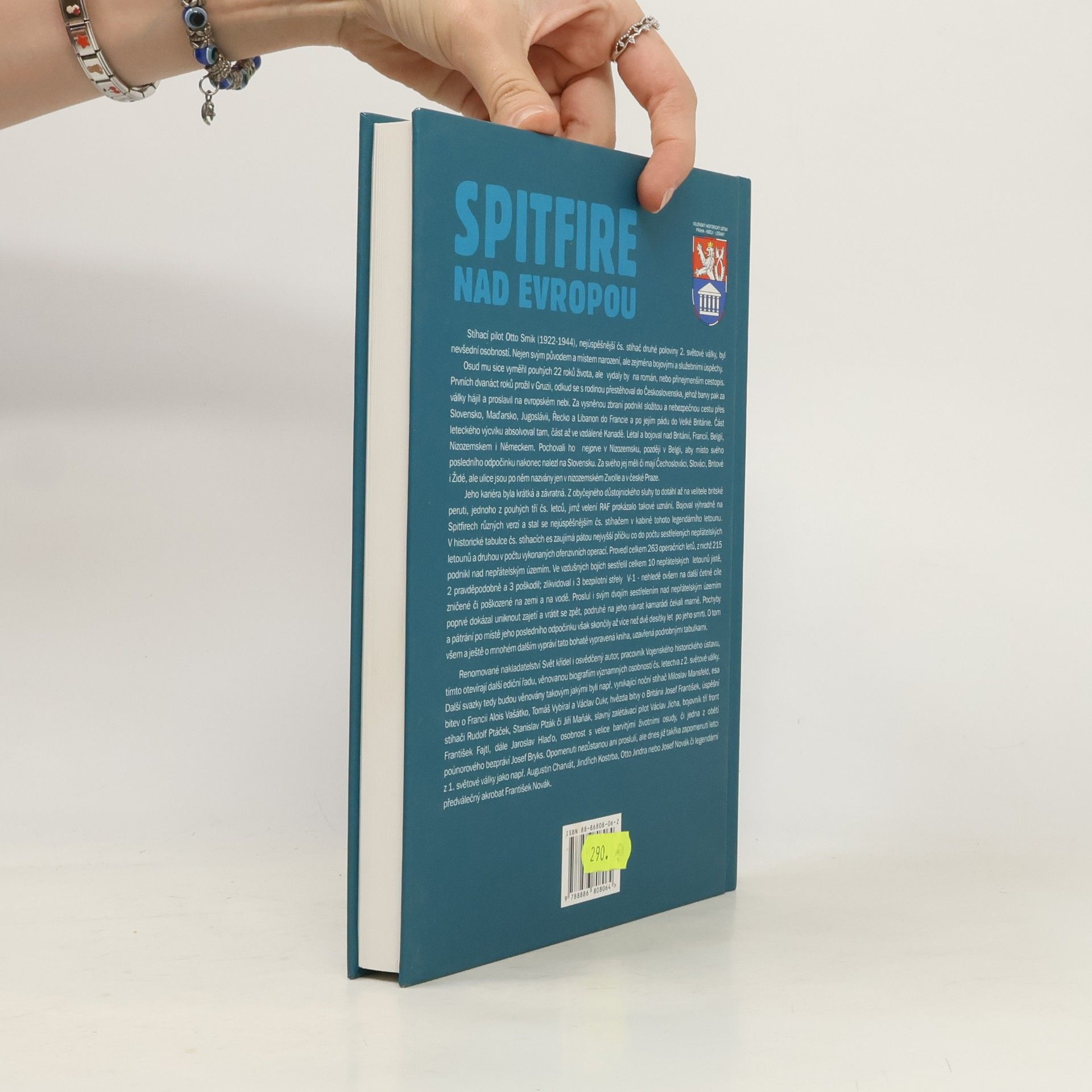 Jiří Rajlich Spitfire nad Evropou: československý stíhač Otto Smik a jeho doba