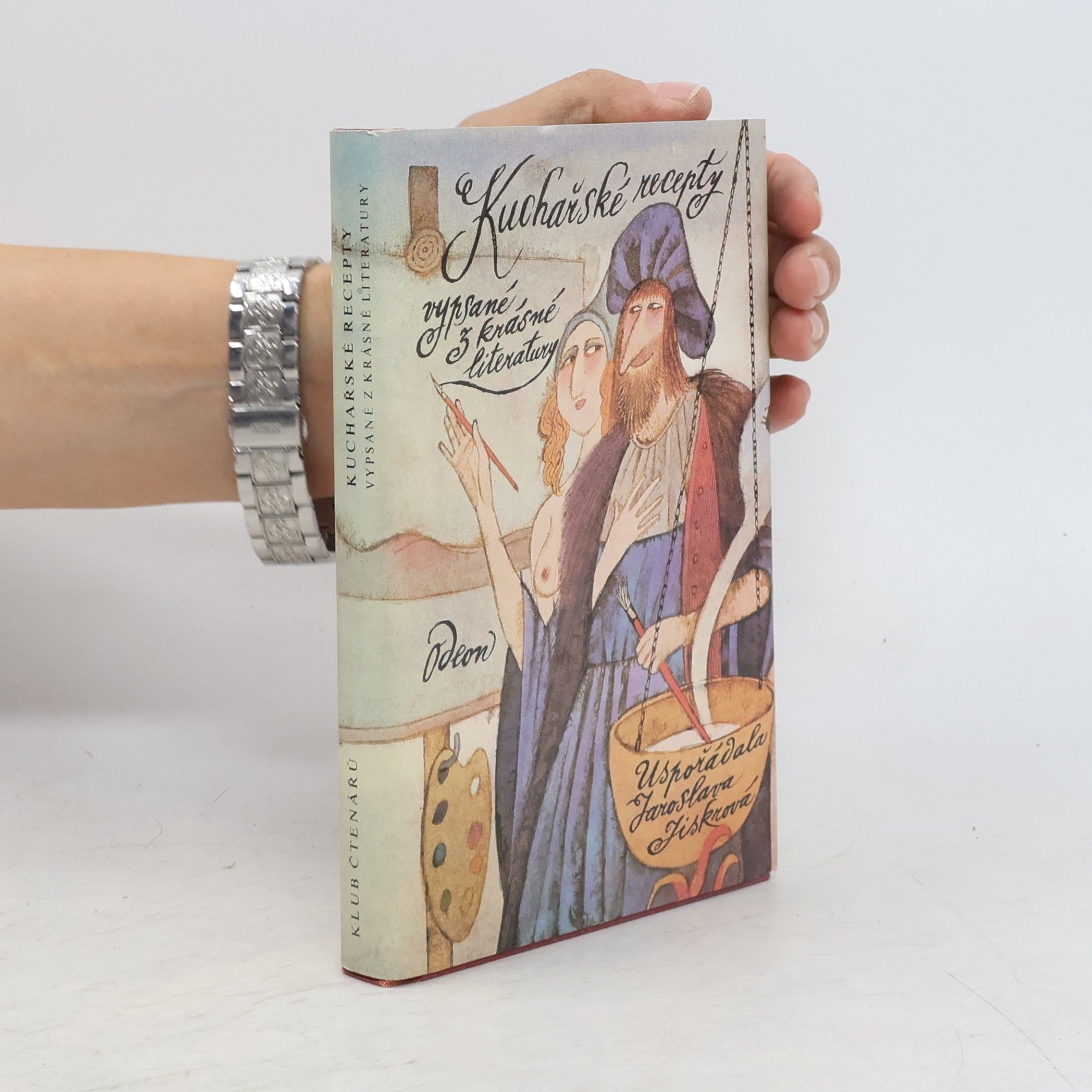 Jaroslava Jiskrová Kuchařské recepty vypsané z krásné literatury