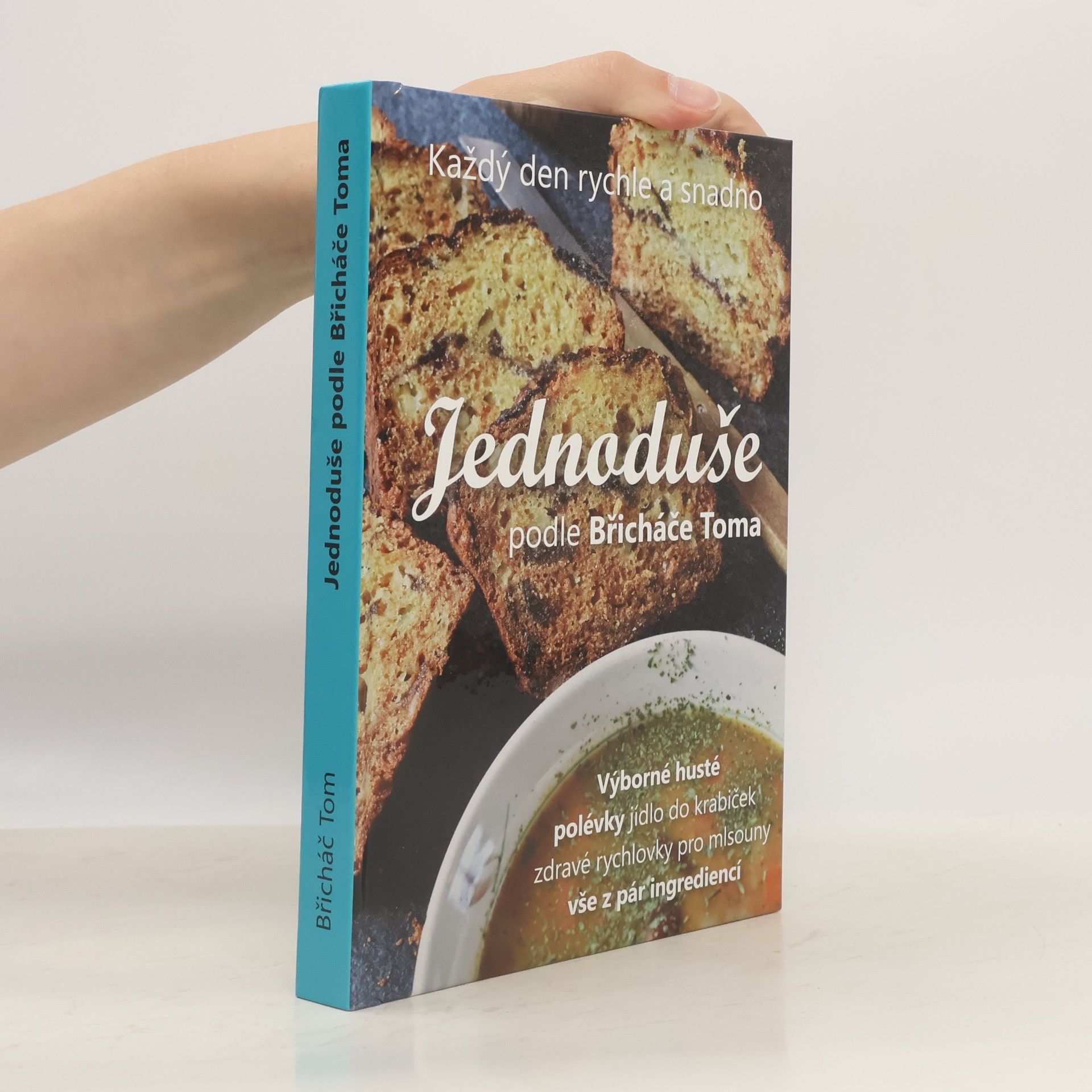 Tomáš Kosačík Jednoduše podle Břicháče Toma