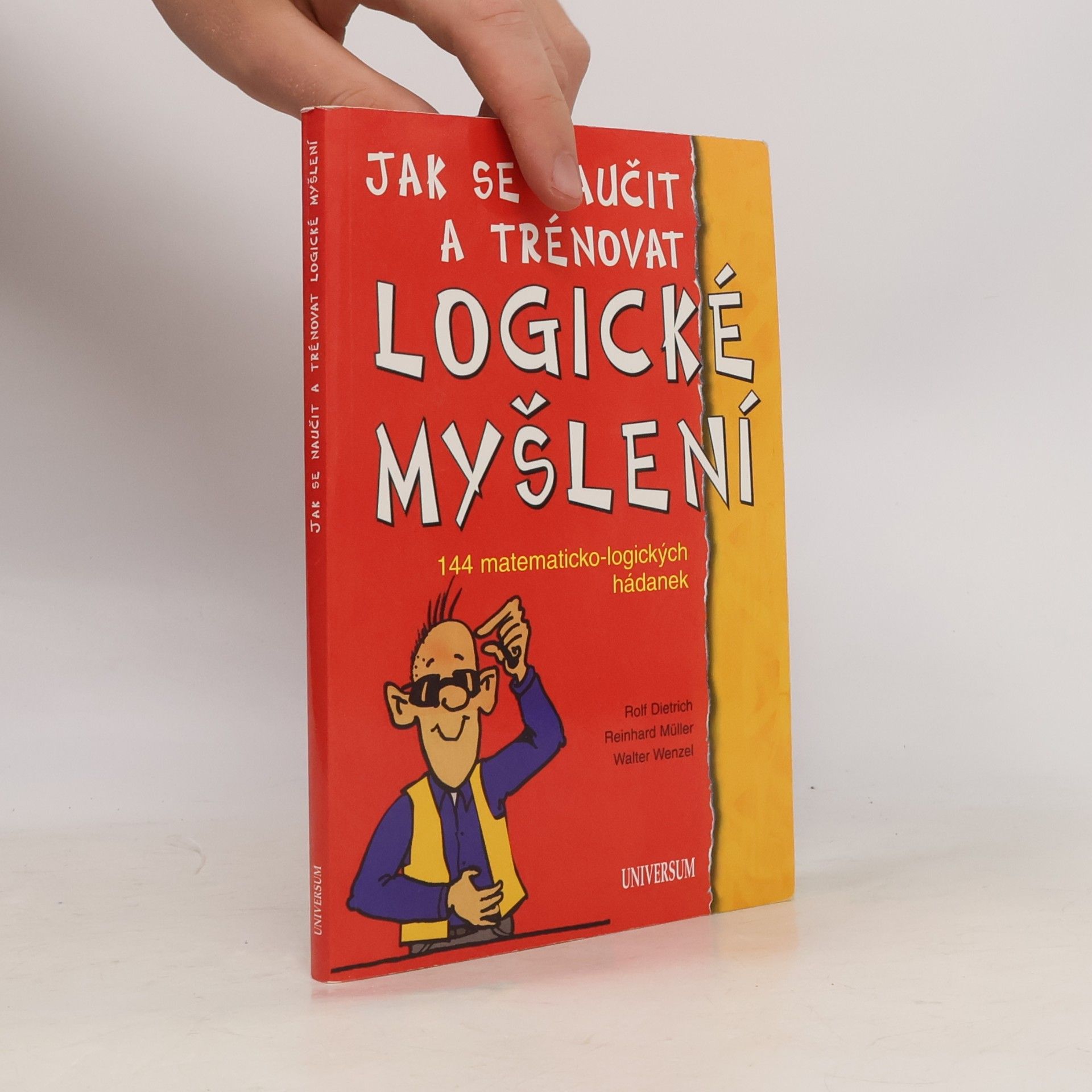 Jak se naučit a trénovat logické myšlení : 144 matematicko-logických hádanek
