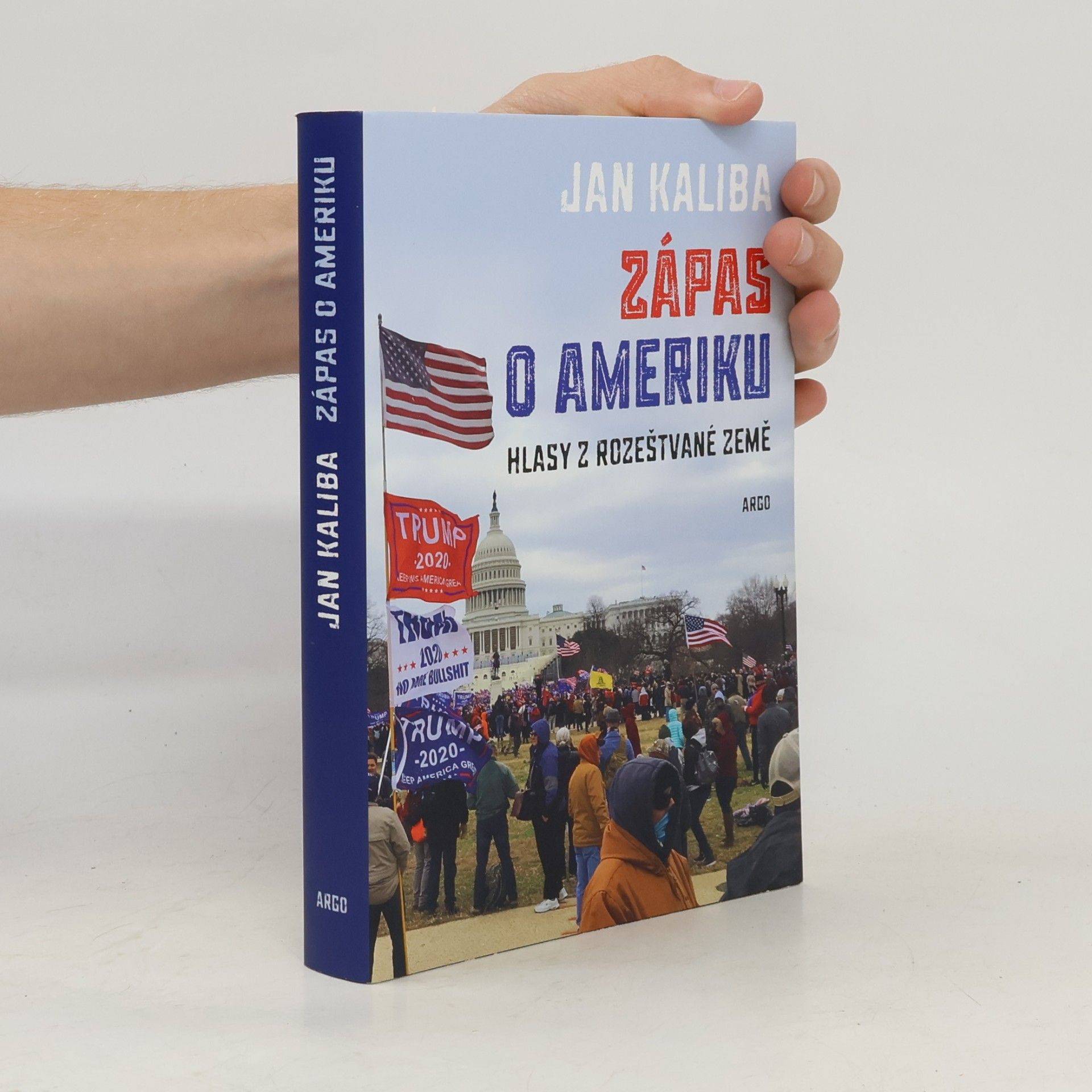 Kaliba Jan Zápas o Ameriku: Hlasy z rozeštvané země