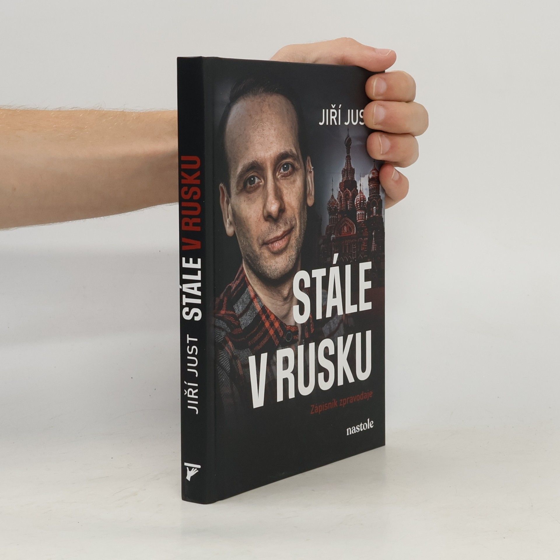 Jiří Just Stále v Rusku: Zápisník zpravodaje