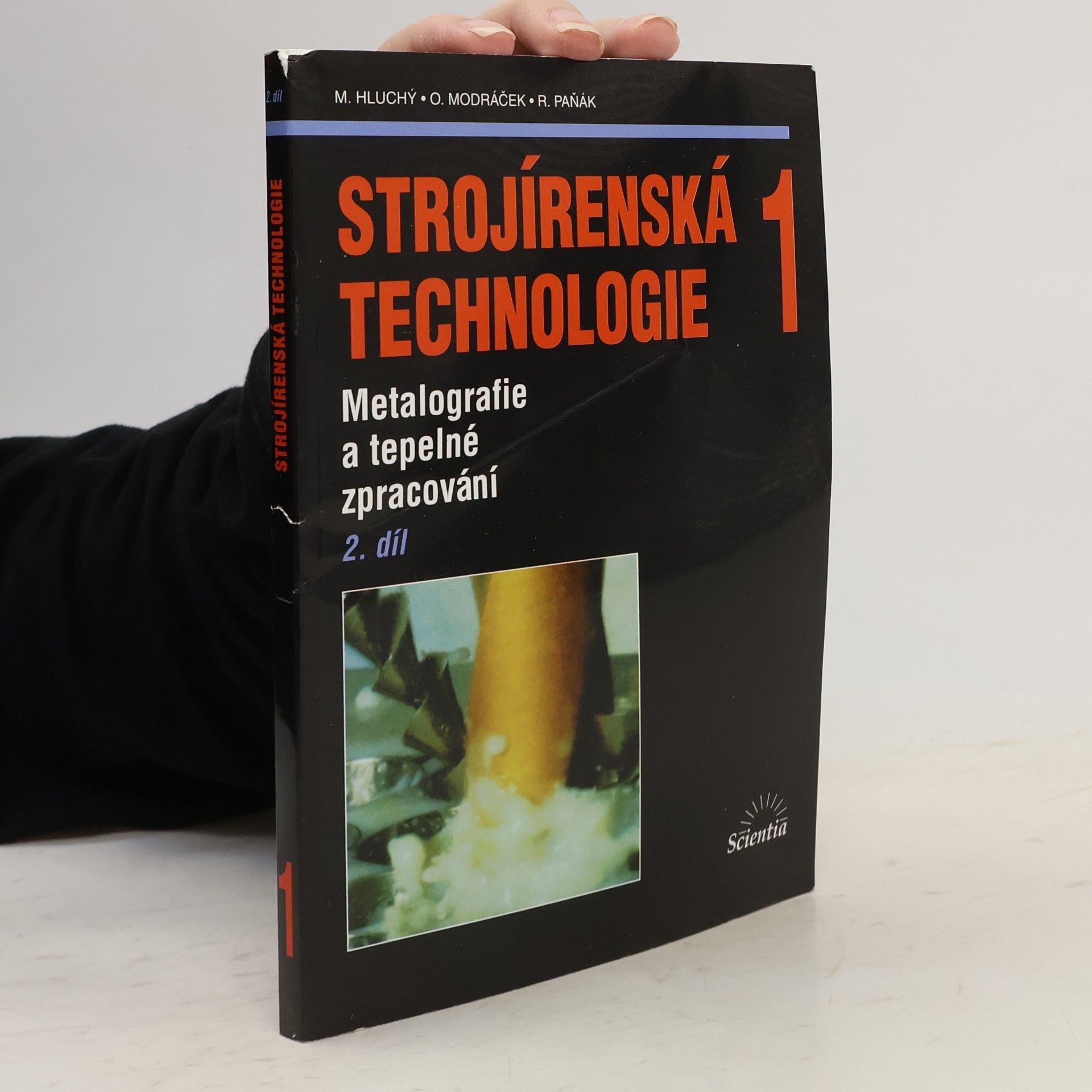 Miroslav Hluchý Strojírenská technologie 1: 2. díl, Metalografie a tepelné zpracování