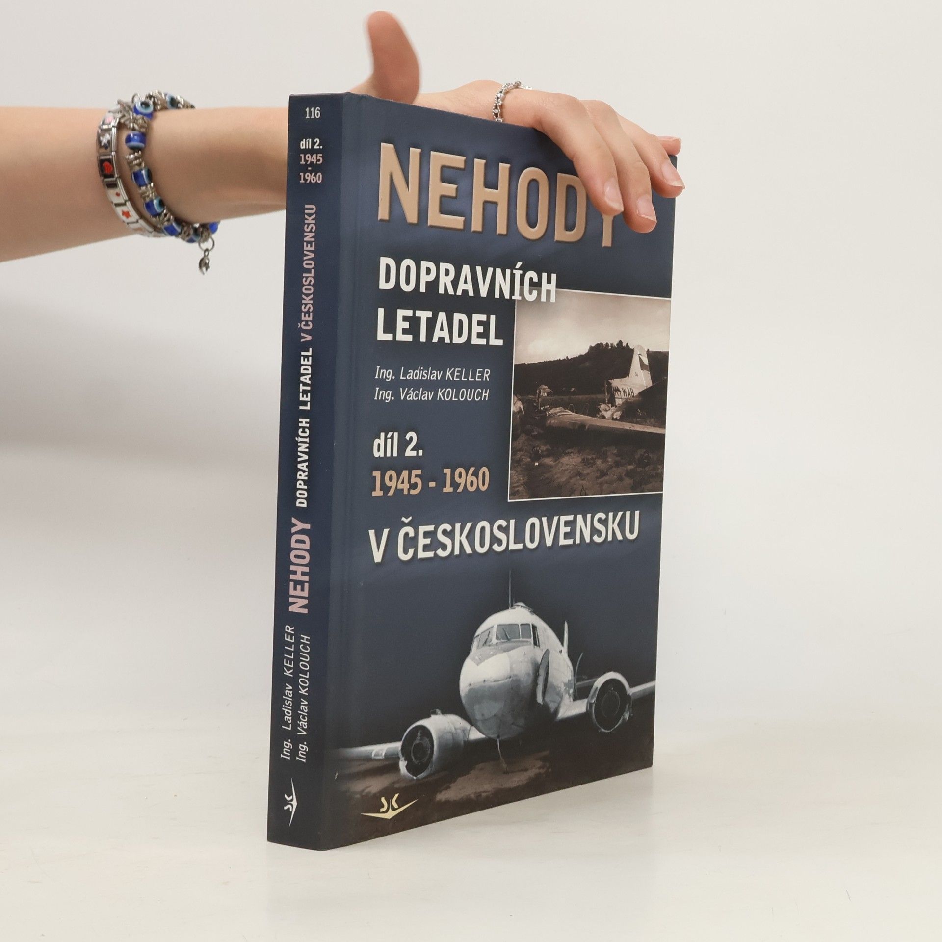 Václav Kolouch Nehody dopravních letadel v Československu. Díl 2. 1945-1960.