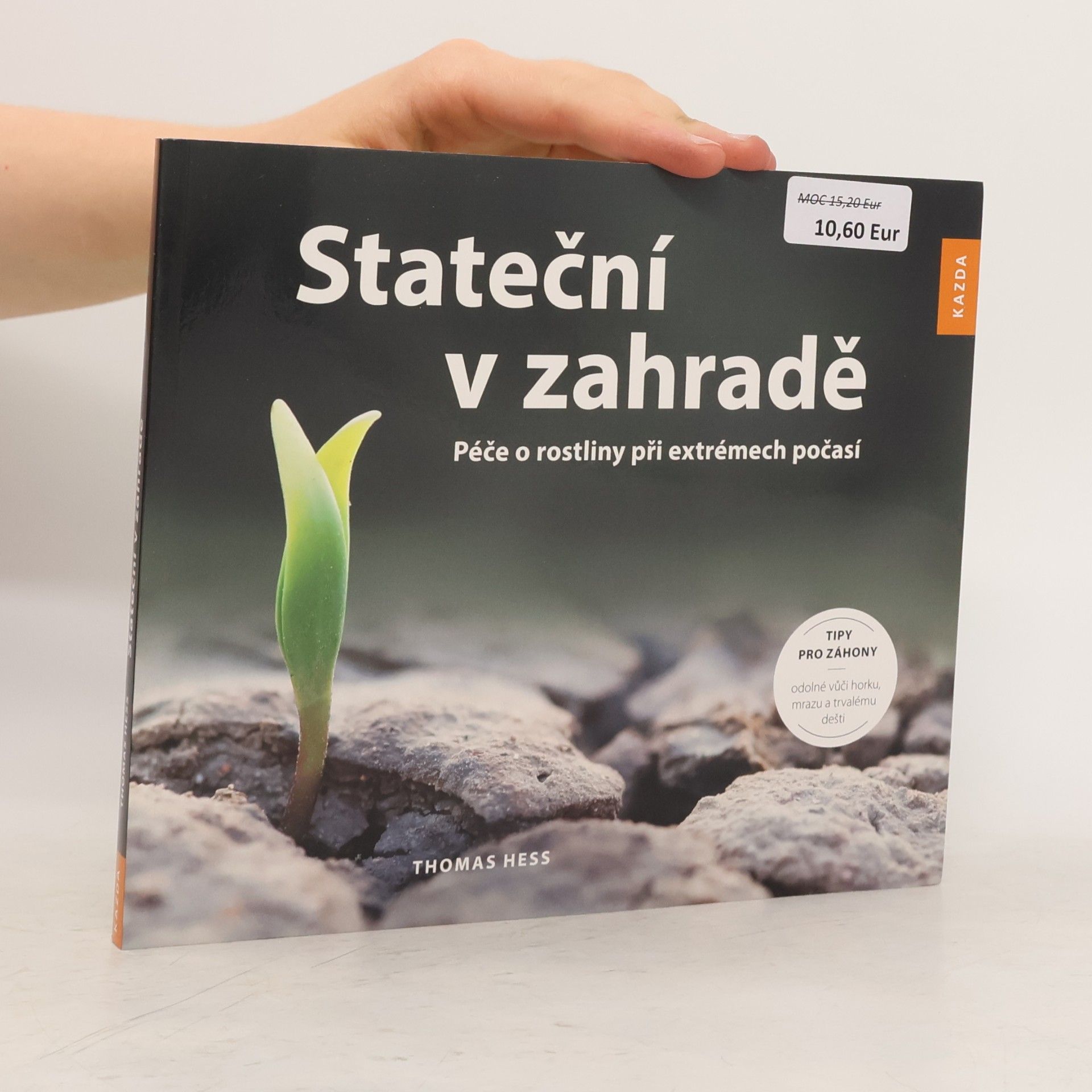 Thomas Hess Stateční v zahradě