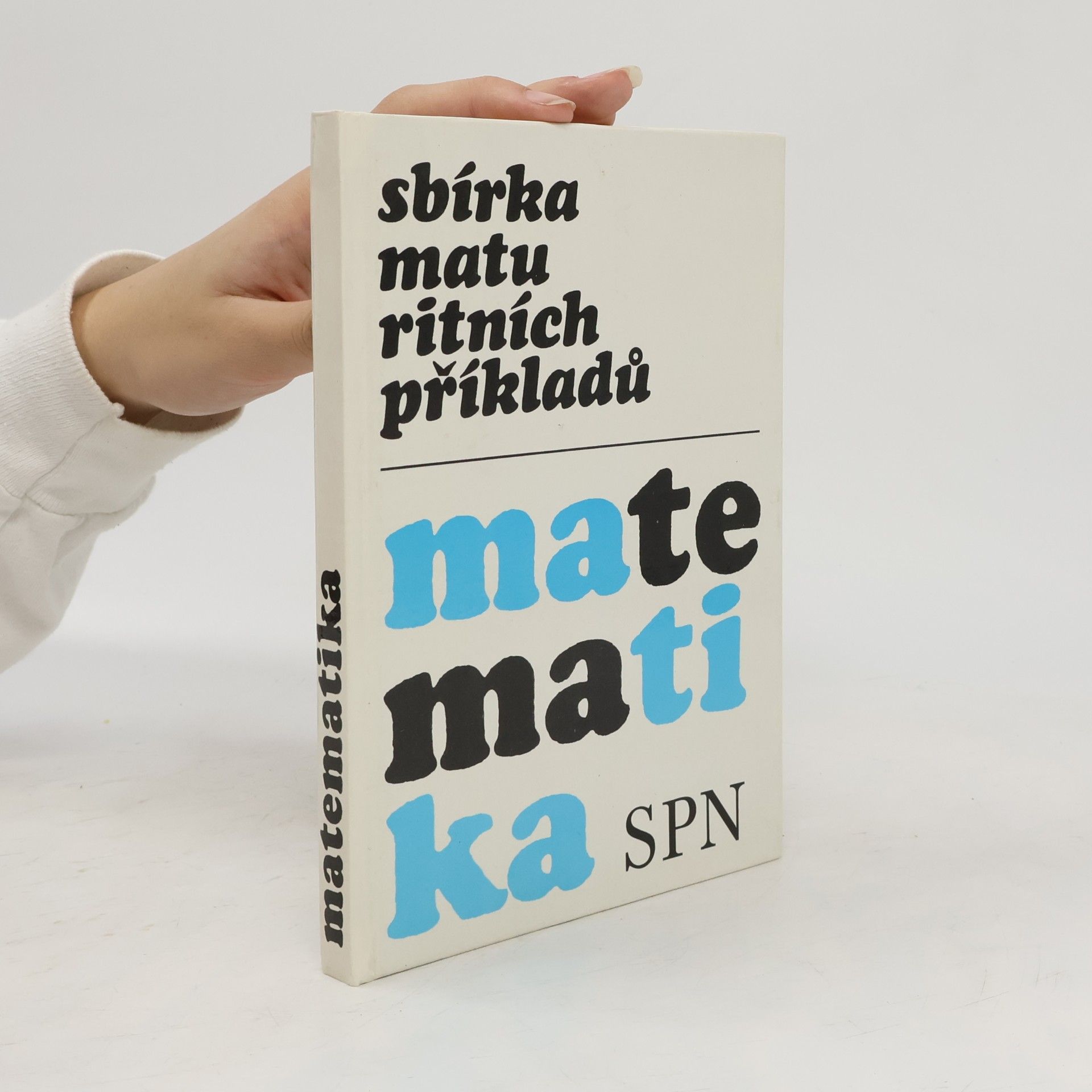 Petr Benda Sbírka maturitních příkladů z matematiky