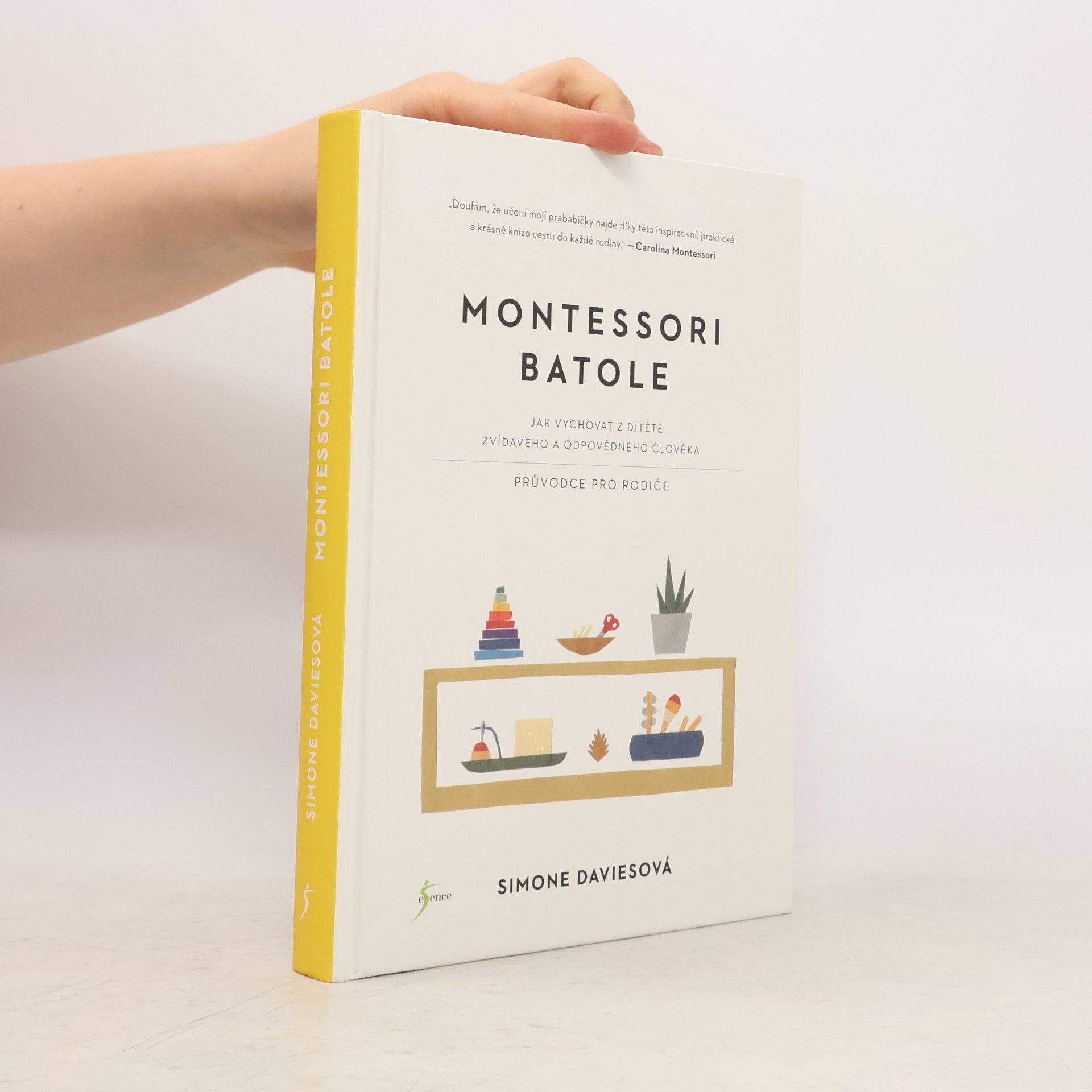 Simone Davies Montessori batole. Jak vychovat z dítěte zvídavého a odpovědného člověka