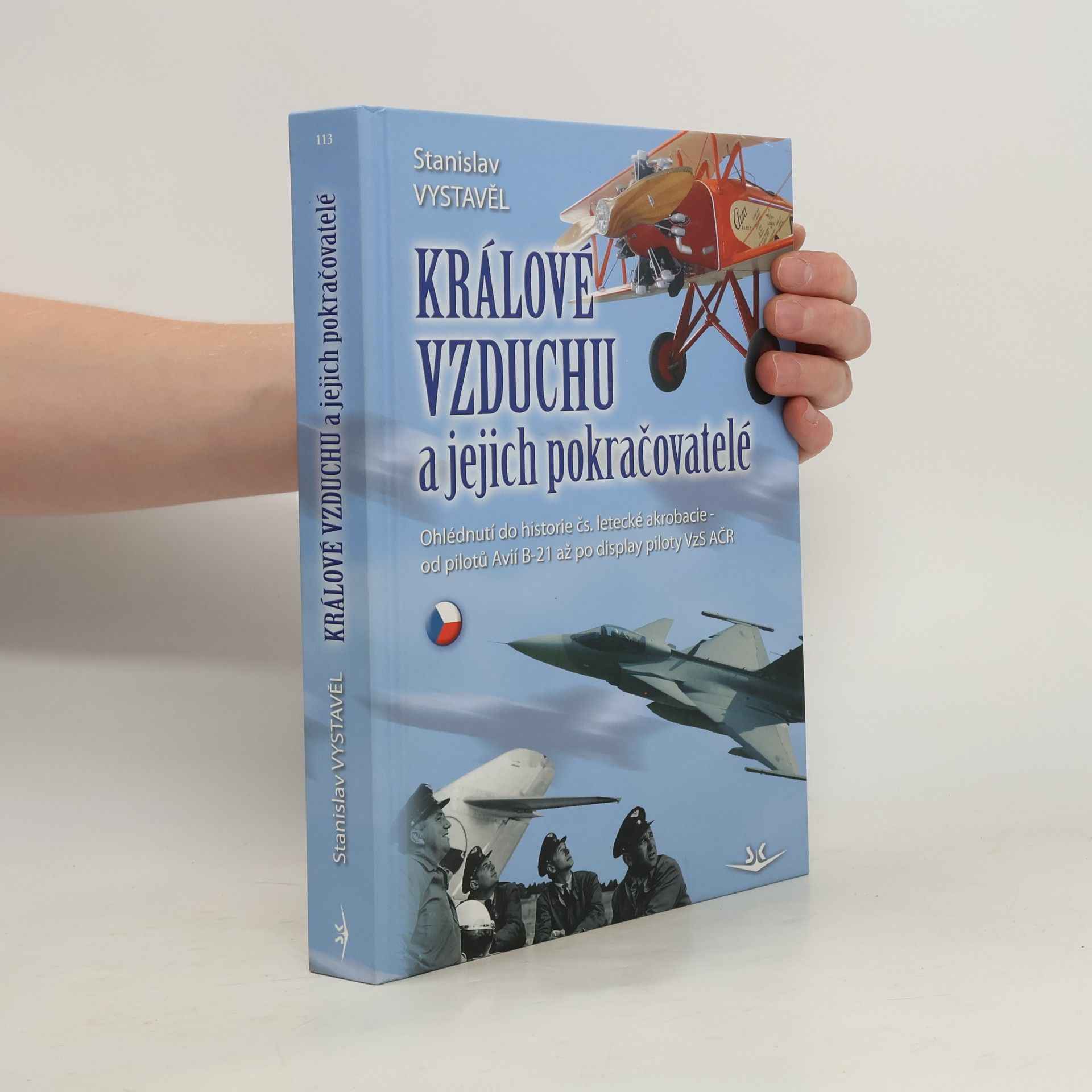 Stanislav Vystavěl Králové vzduchu a jejich pokračovatelé
