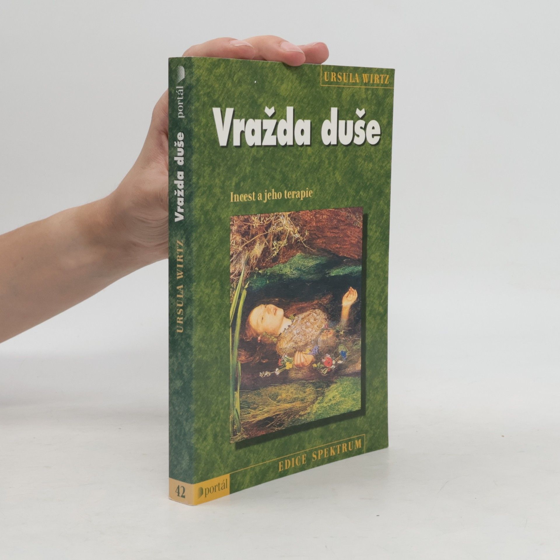 Ursula Wirtz Vražda duše: Incest a jeho terapie