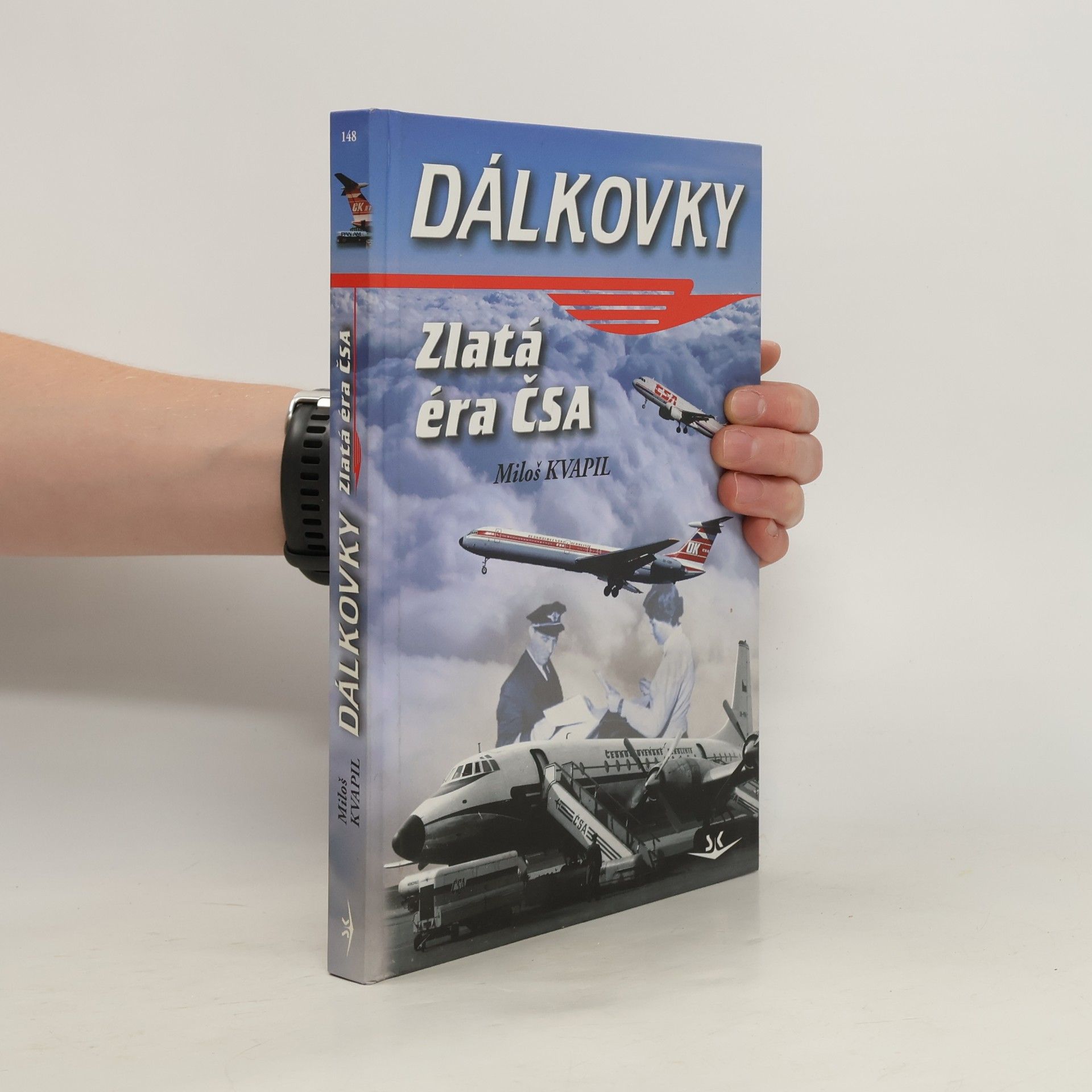 Miloš Kvapil Dálkovky. Zlatá éra ČSA