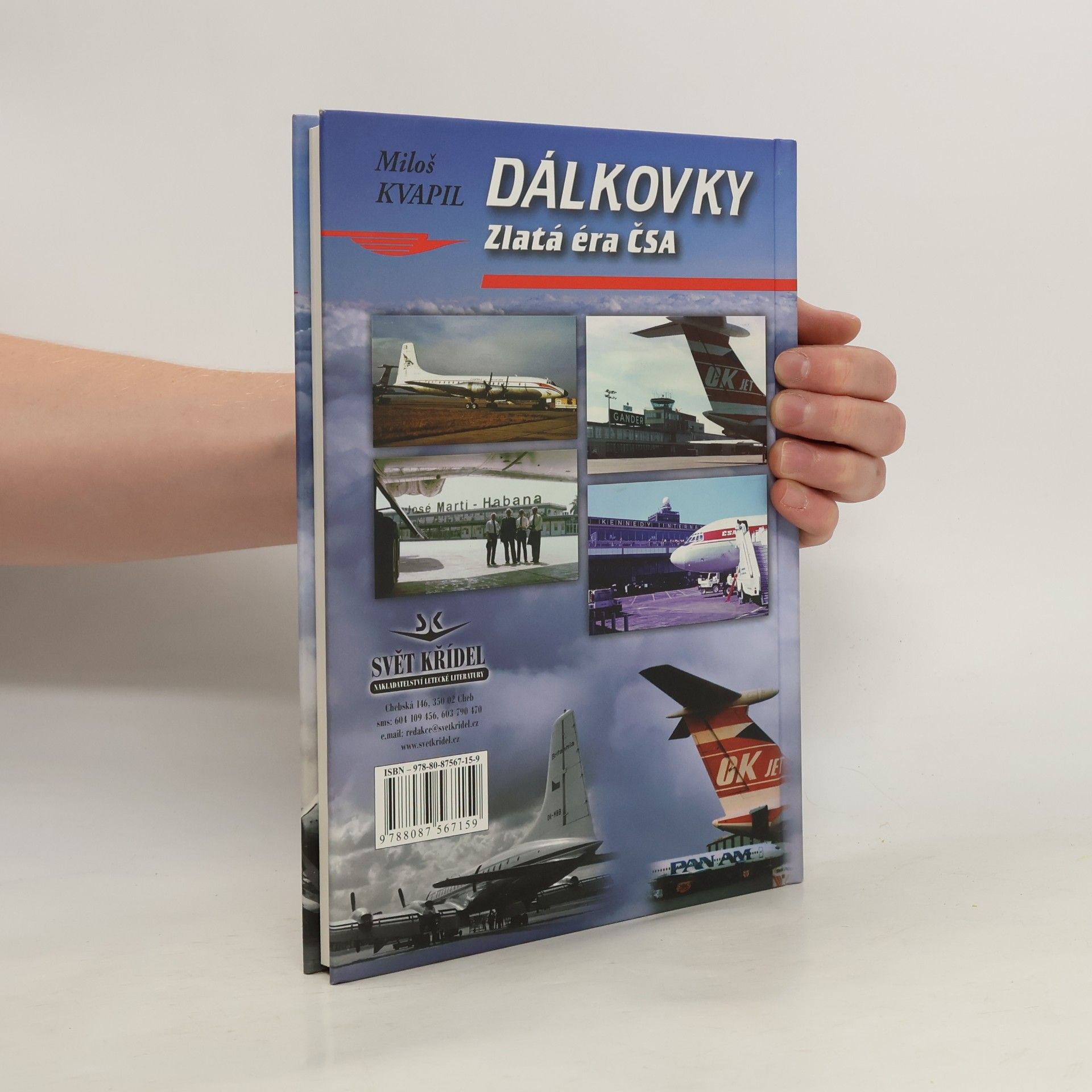 Miloš Kvapil Dálkovky. Zlatá éra ČSA
