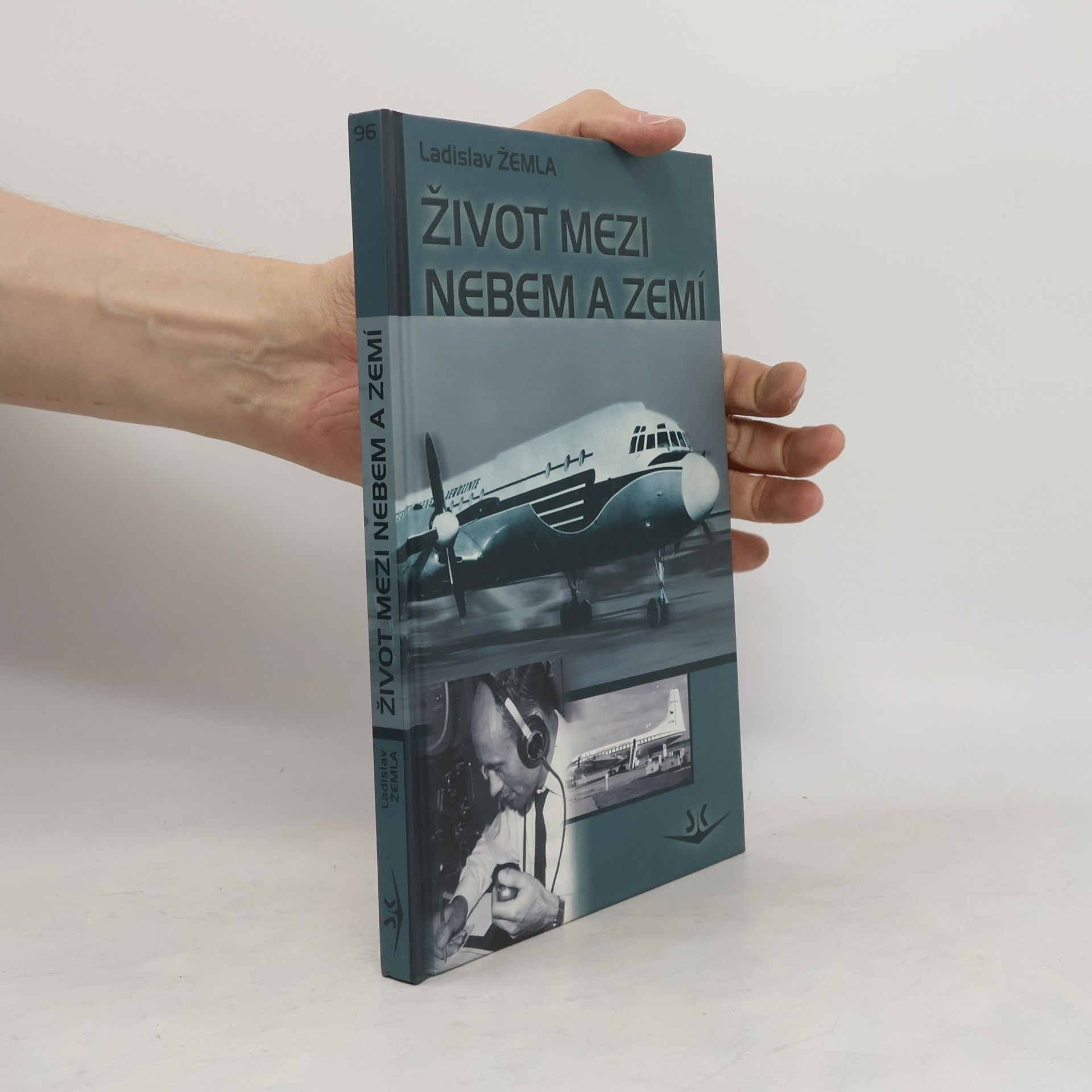 Ladislav Žemla Život mezi nebem a zemí