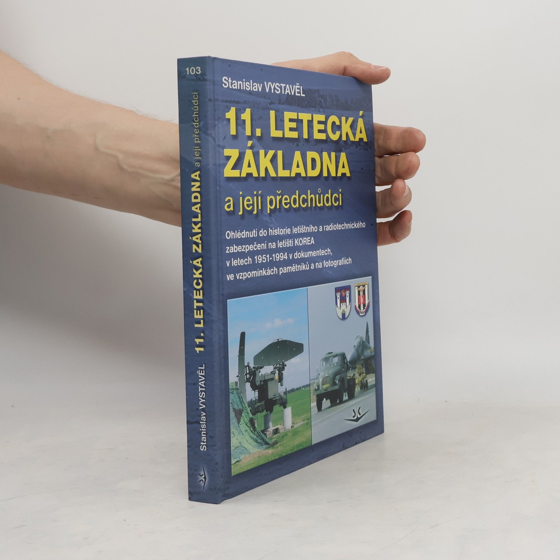 Stanislav Vystavěl 11. Letecká základna a její předchůdci
