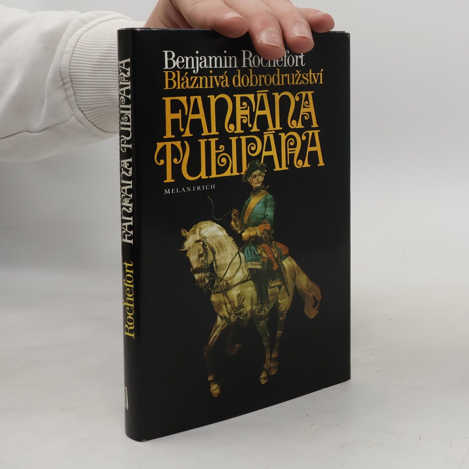 Benjamin Rochefort Bláznivá dobrodružství Fanfána Tulipána