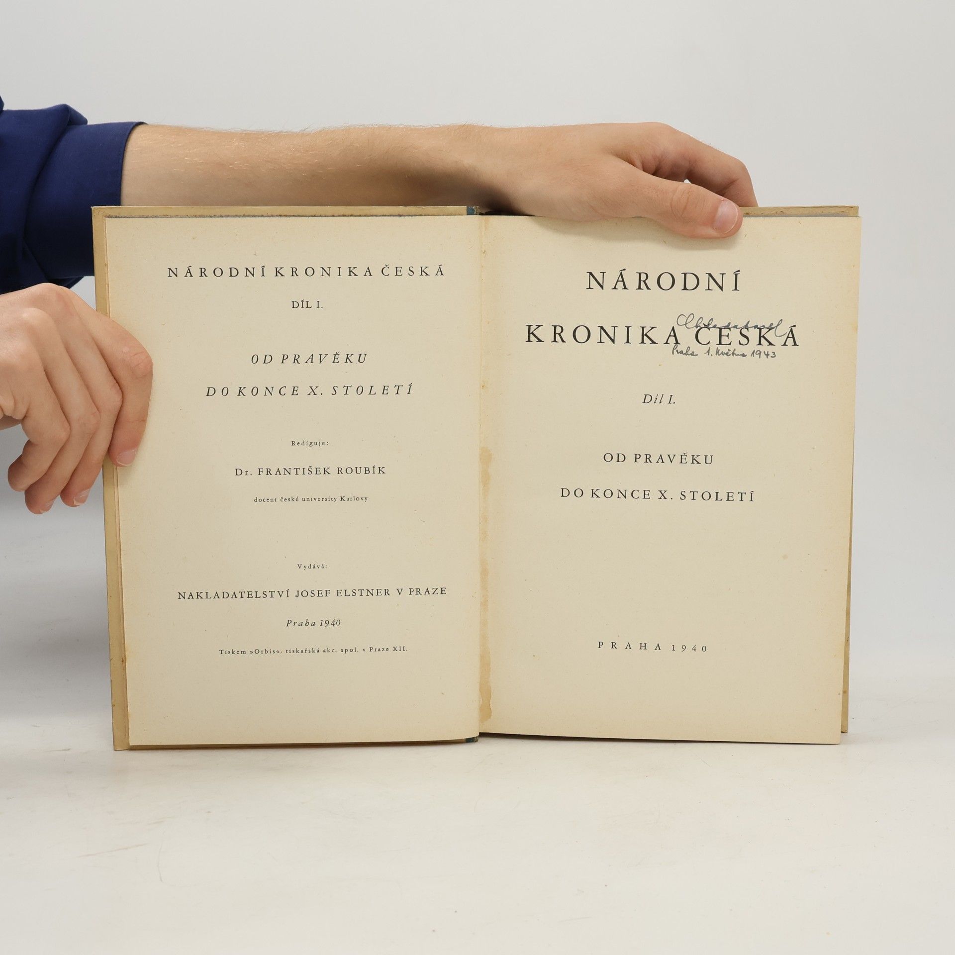 František Roubík Národní kronika česká Díl 1. Od pravěku do konce X. století