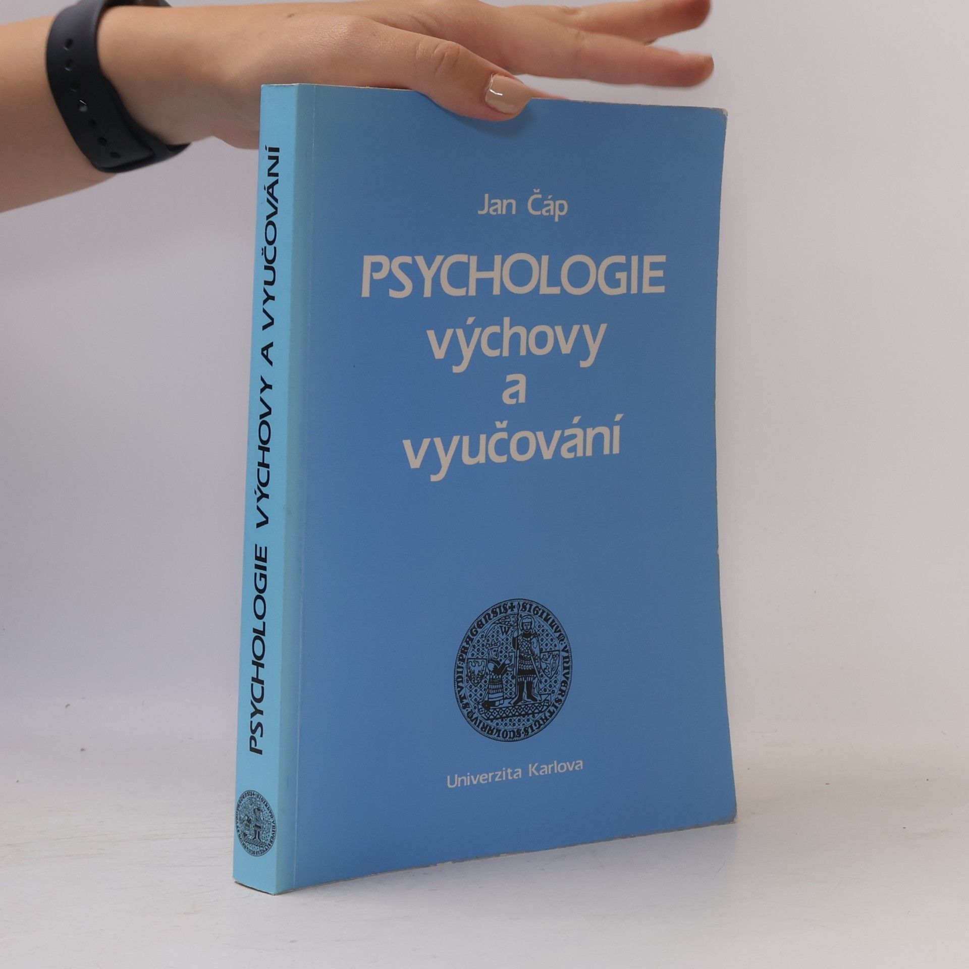 Jan Čáp Psychologie výchovy a vyučování