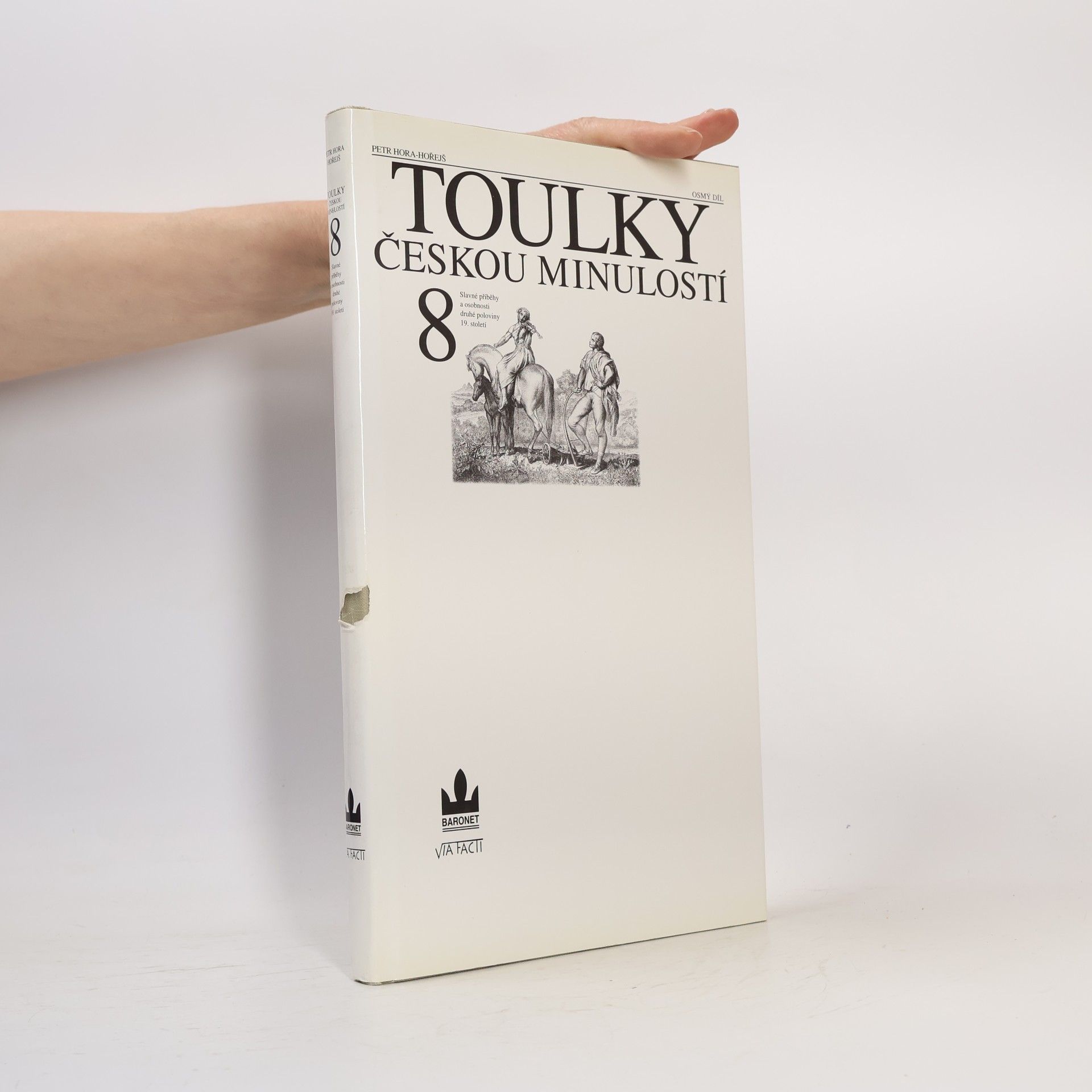 Petr Hora Hořejš Toulky českou minulostí 8