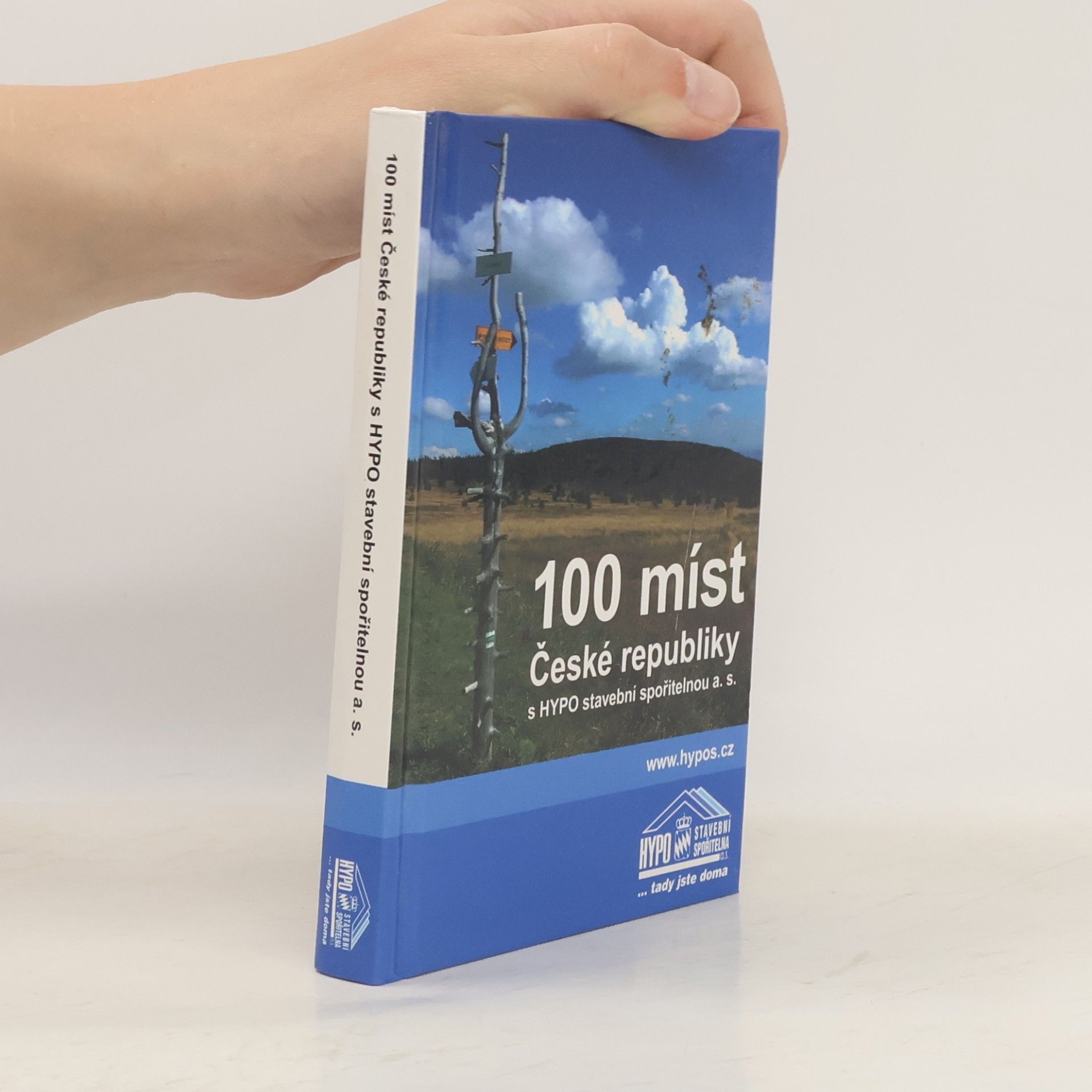 Collectif d'auteurs 100 míst České republiky s HYPO stavební spořitelnou