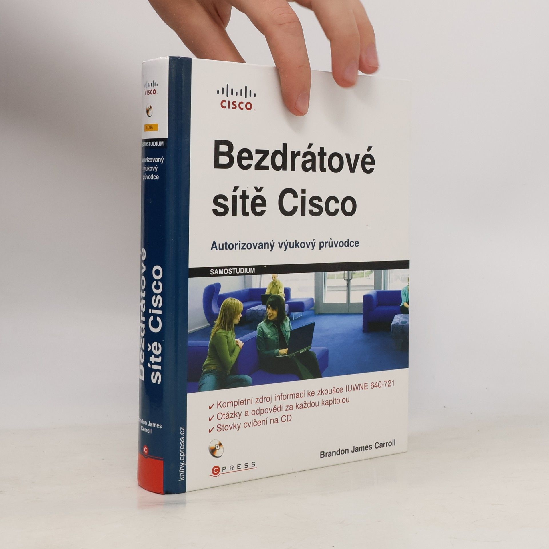 Brandon Carroll Bezdrátové sítě Cisco. Autorizovaný výukový průvodce