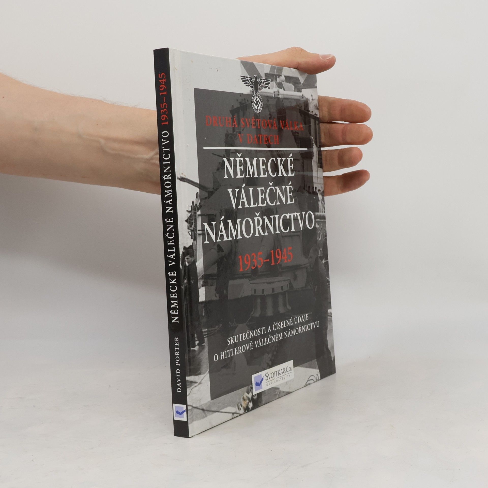 Kolektiv autorů Německé válečné námořnictvo 1935 - 1945
