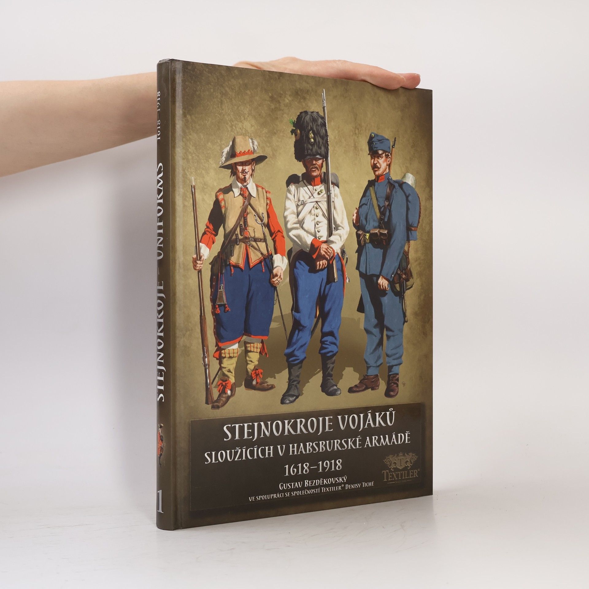 Stejnokroje vojáků sloužících v Habsburské armádě 1