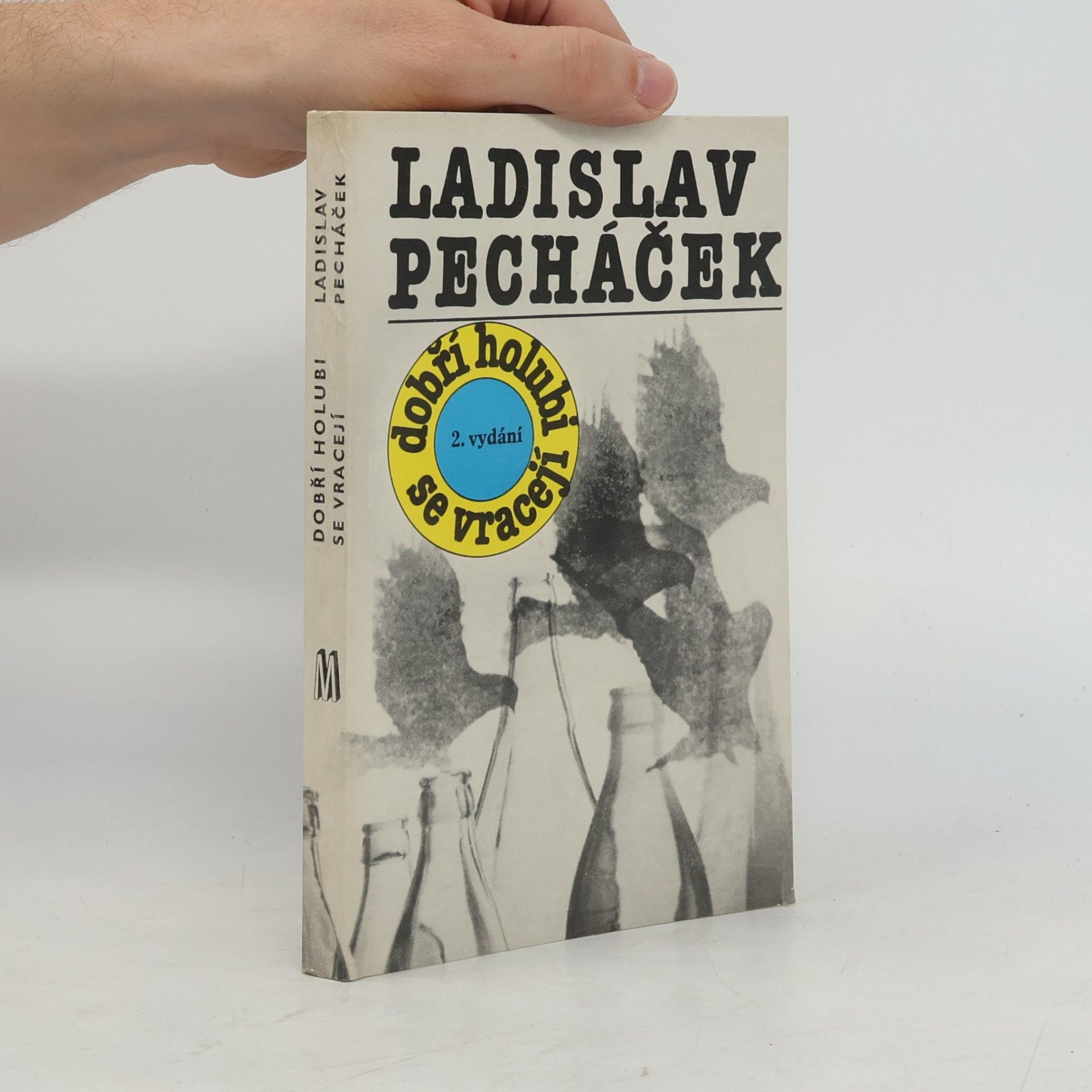 Ladislav Pecháček Dobří holubi se vracejí
