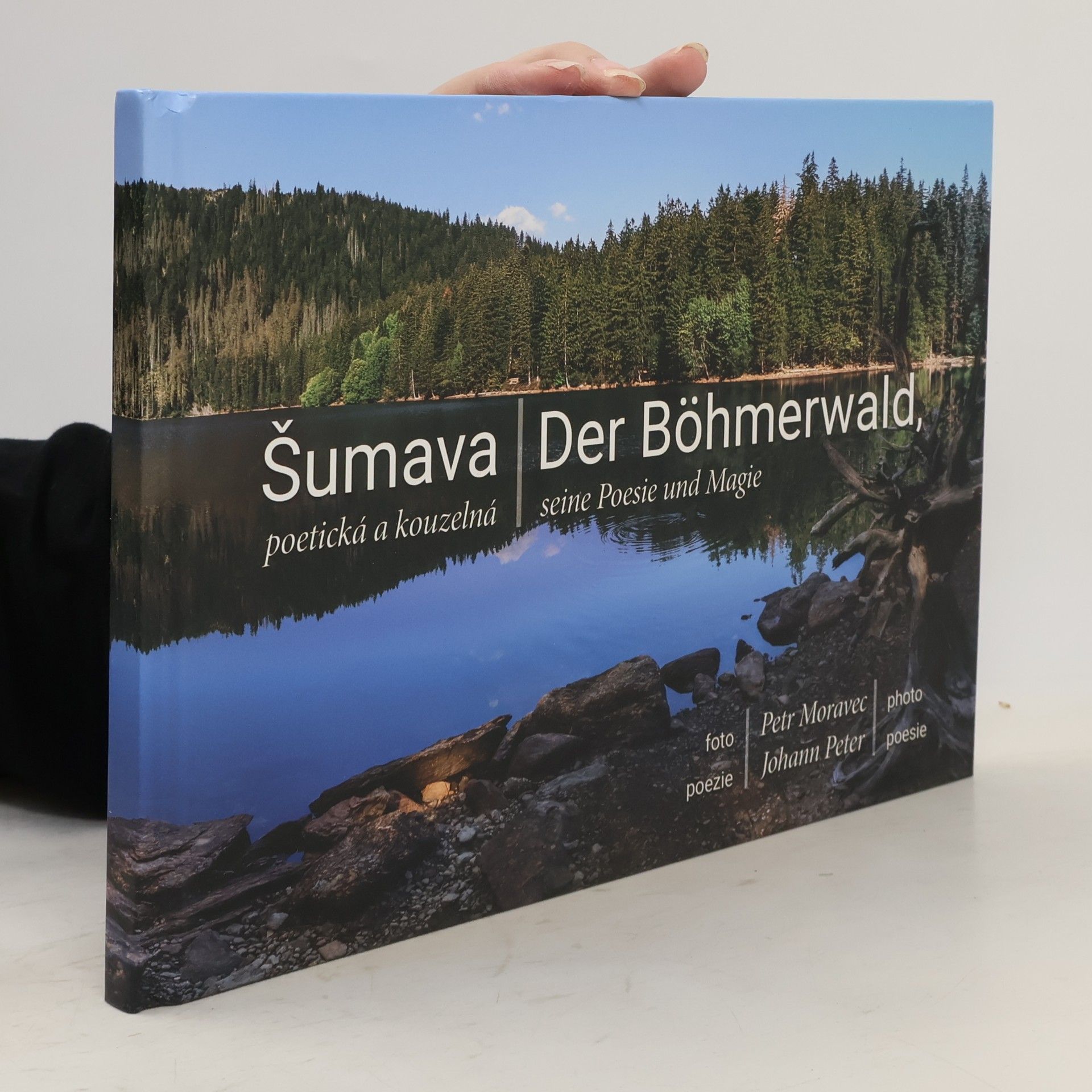 Petr Moravec Šumava poetická a kouzelná