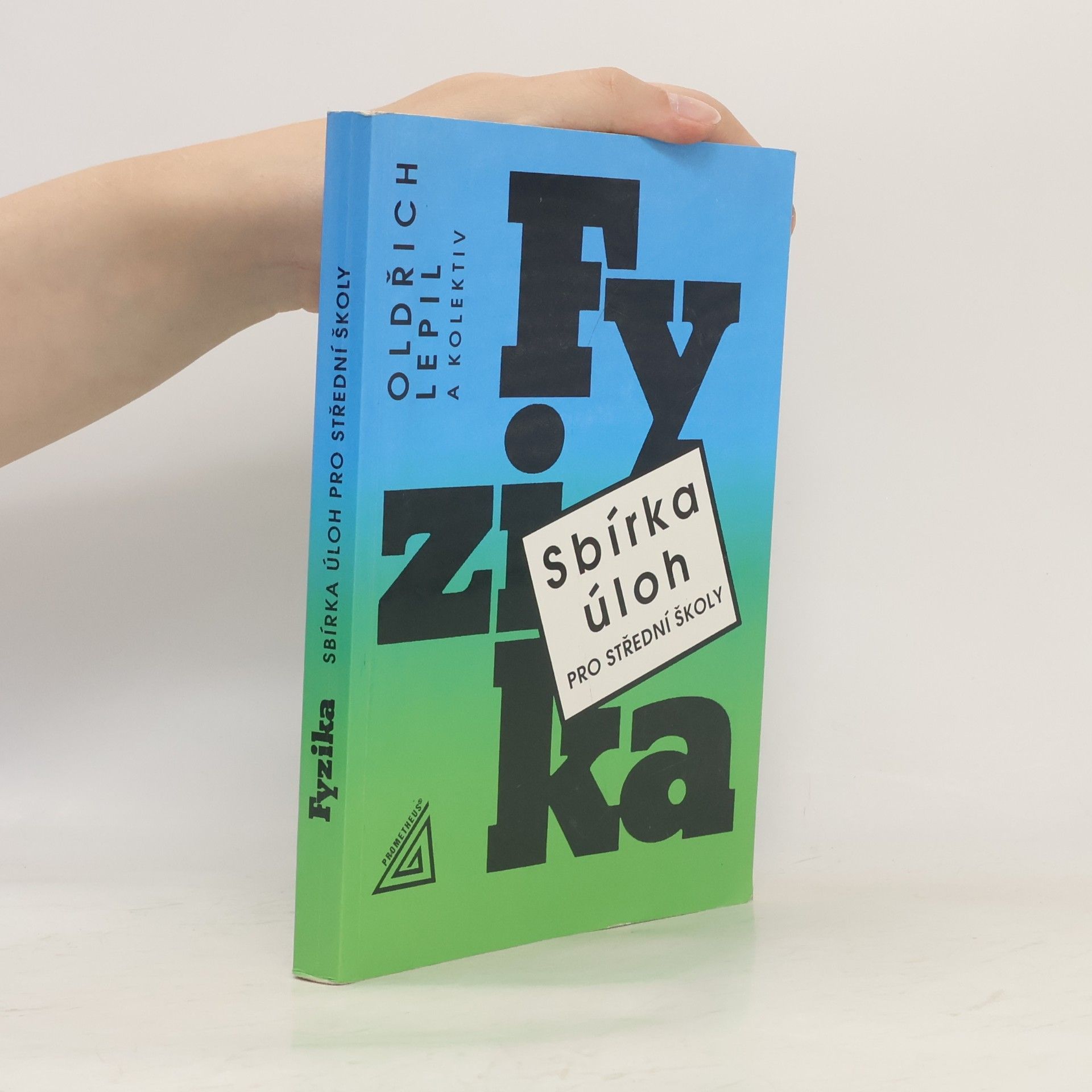 Fyzika. Sbírka úloh pro střední školy
