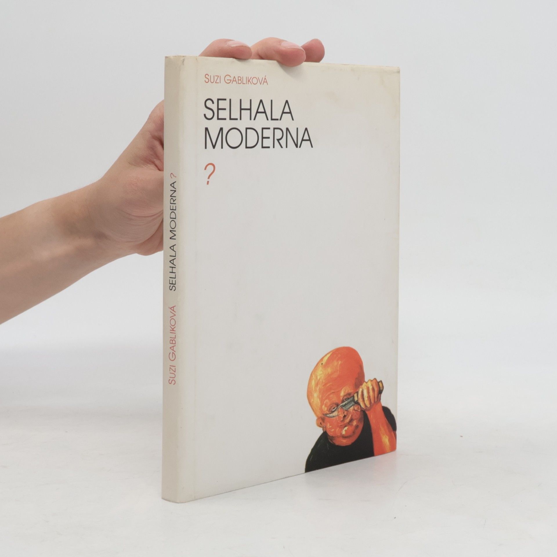 Suzi Gablik Selhala moderna?
